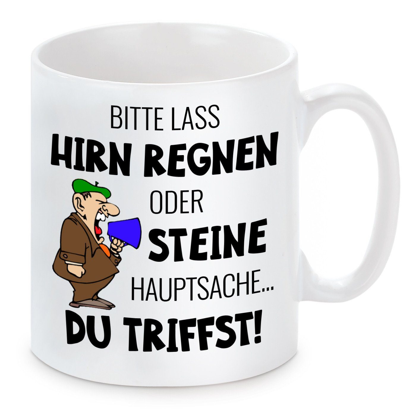 Herzbotschaft Tasse Kaffeebecher mit Motiv Bitte lass Hirn Regnen oder Steine, Keramik, Kaffeetasse spülmaschinenfest und mikrowellengeeignet
