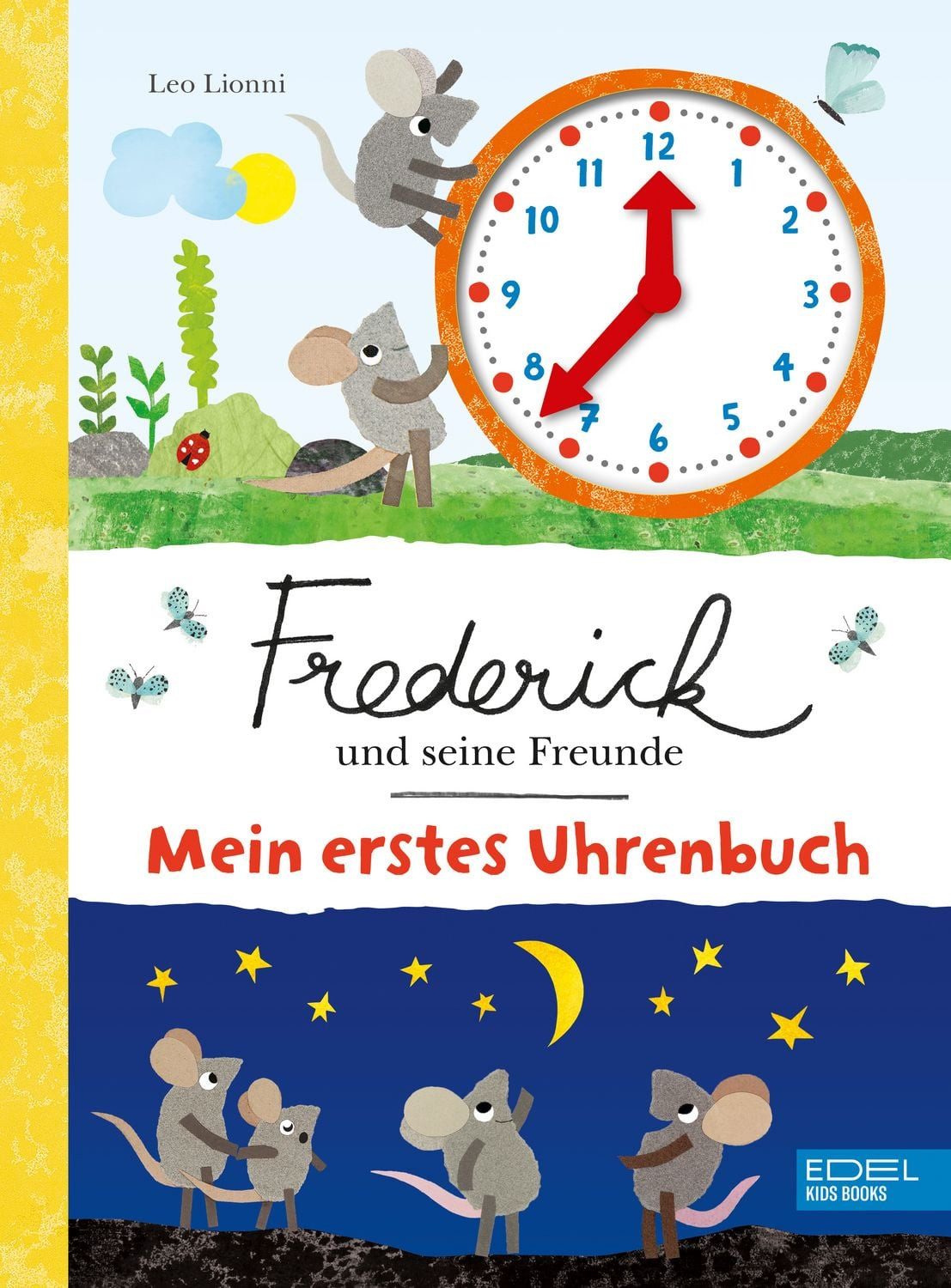 Frederick und seine Freunde – Mein erstes Uhrenbuch / Leo Lionni