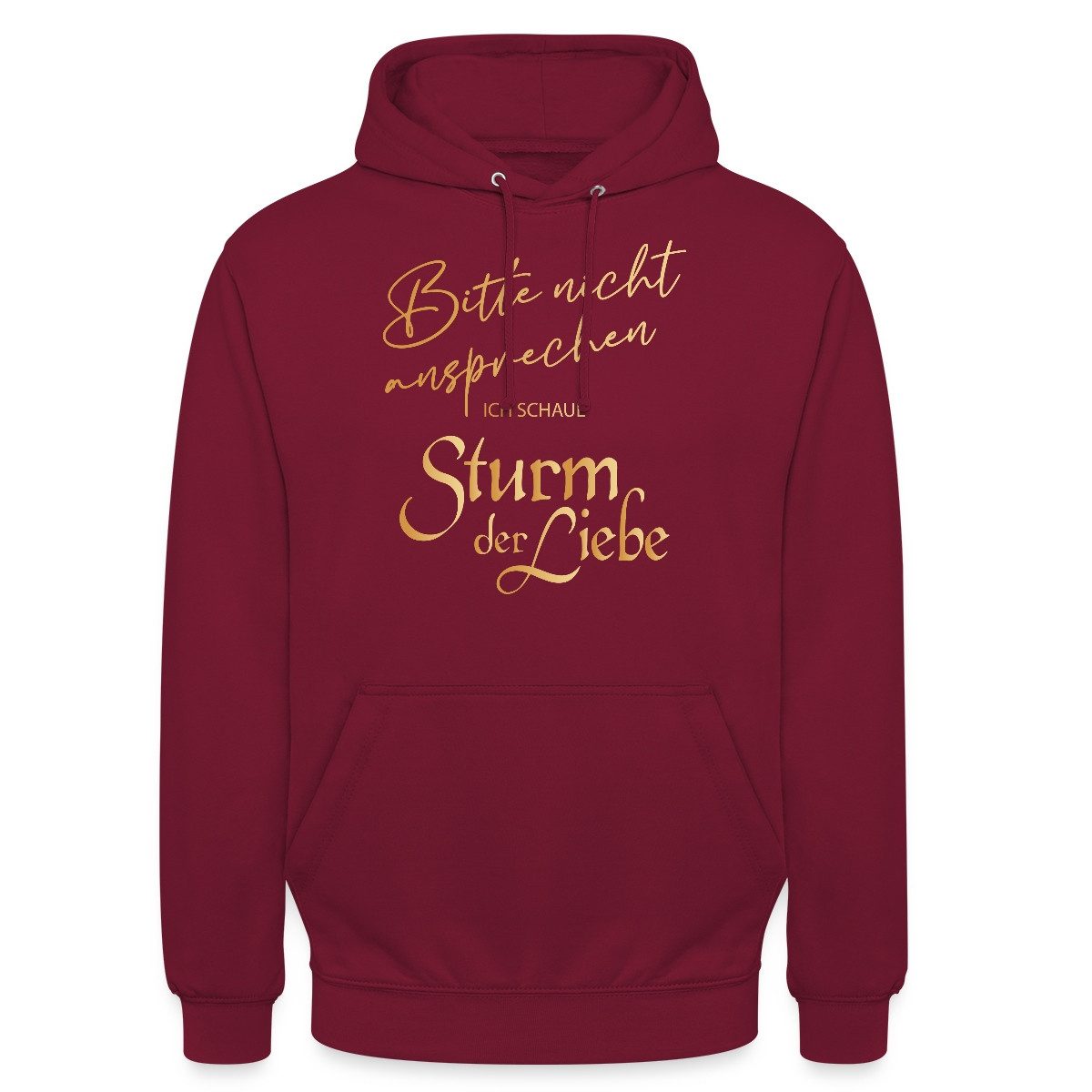 Spreadshirt Hoodie Sturm Der Liebe Bitte Nicht Ansprechen Lustiger Spruch Unisex Hoodie (1-tlg)