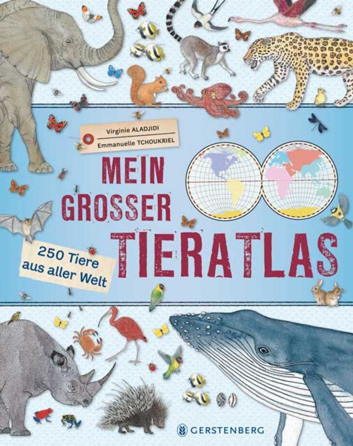 Mein großer Tieratlas / Virginie Aladjidi