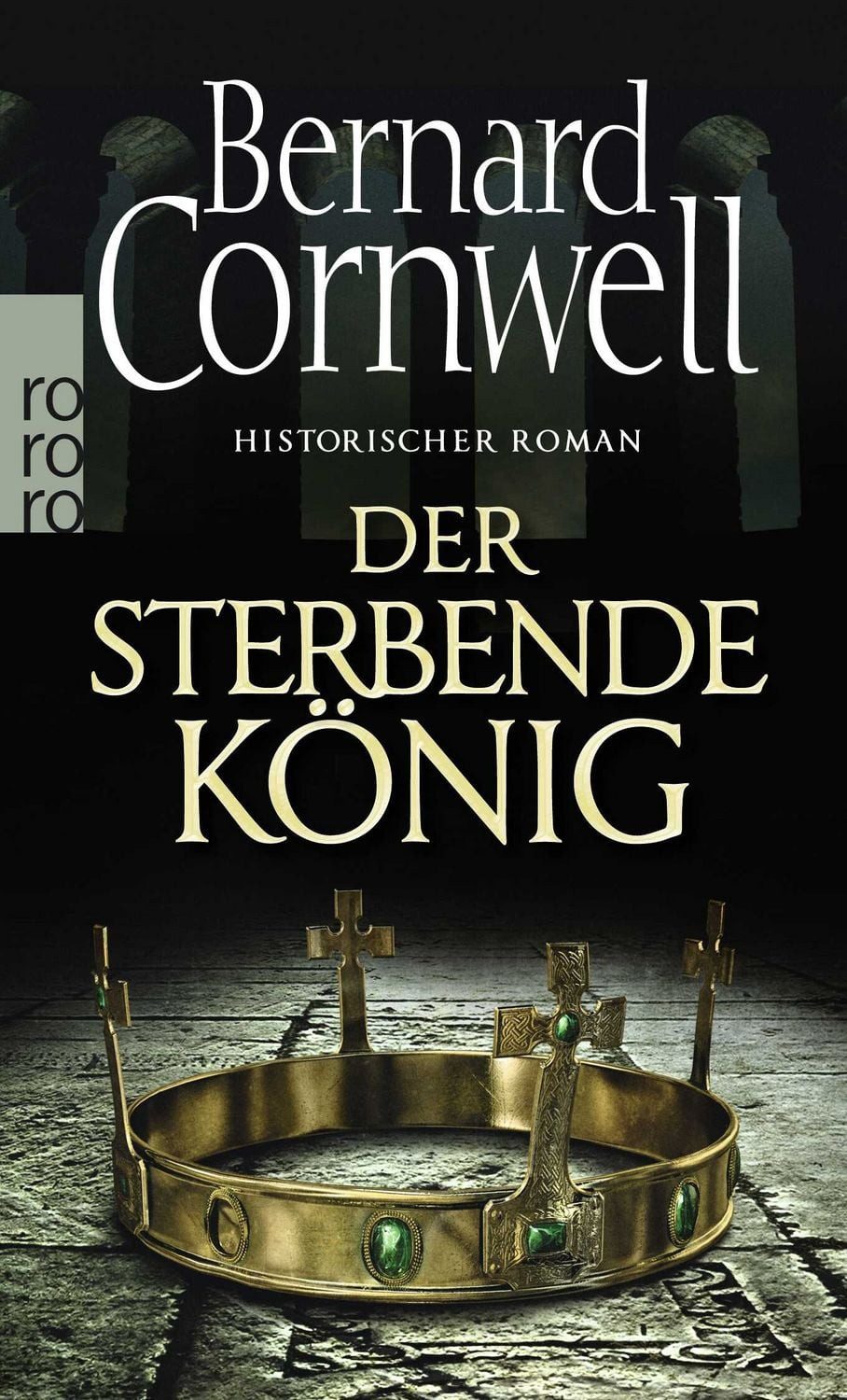 Der sterbende König / Bernard Cornwell