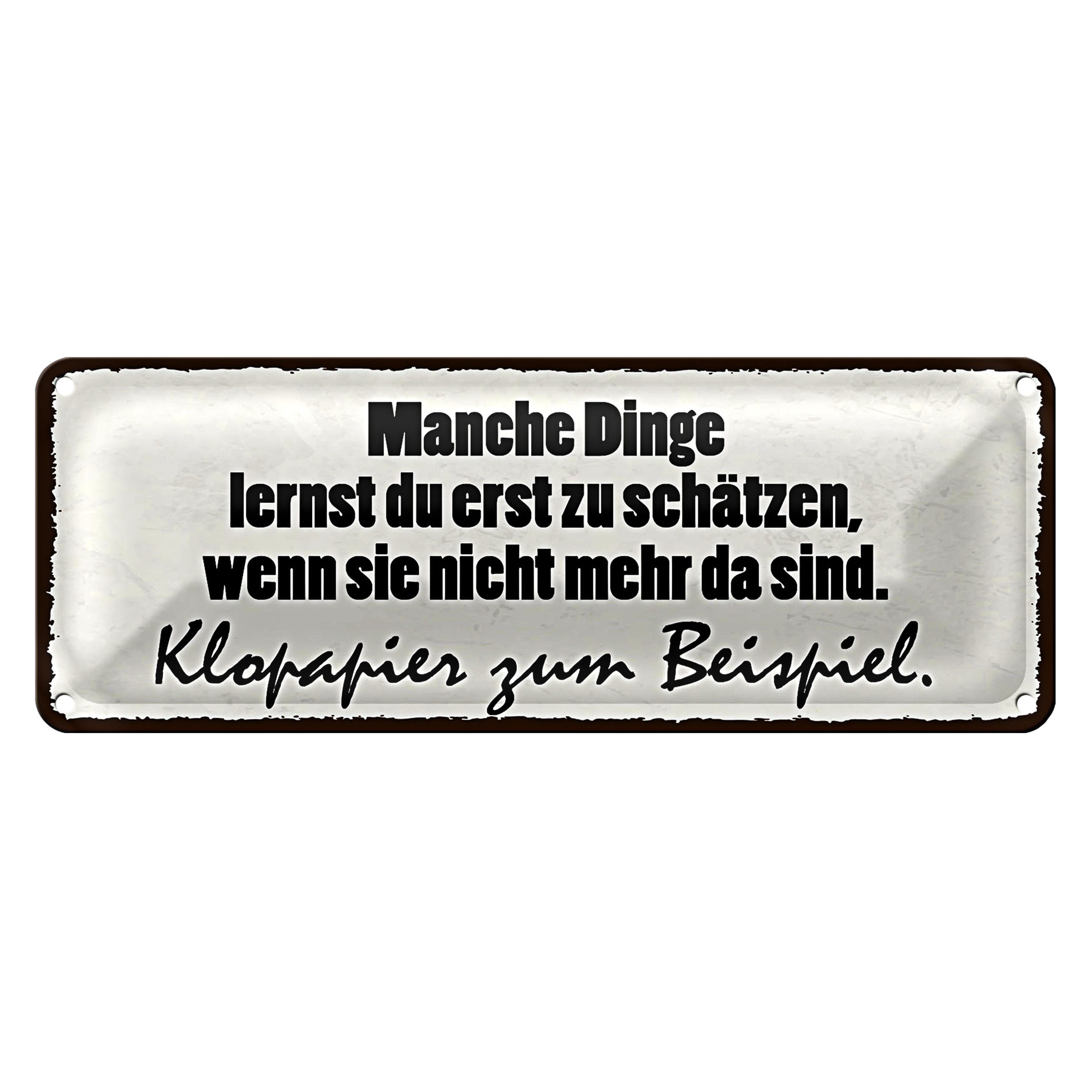 Roomando Metallschild Blechschild Spruch 27x10cm manche Dinge schätzen Klopapier Dekoration