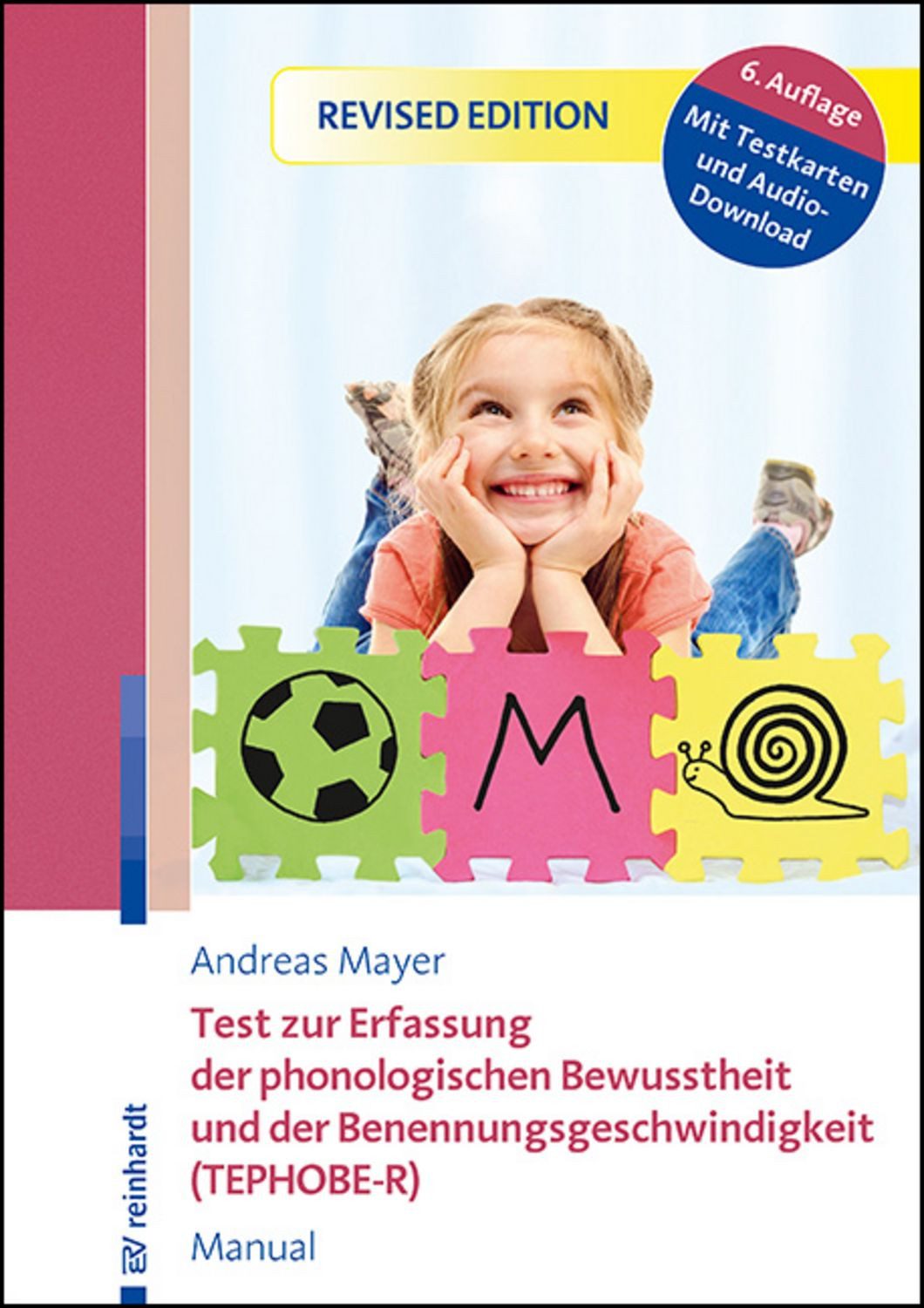 Test zur Erfassung der phonologischen Bewusstheit und der Benennungsge / Andreas Mayer