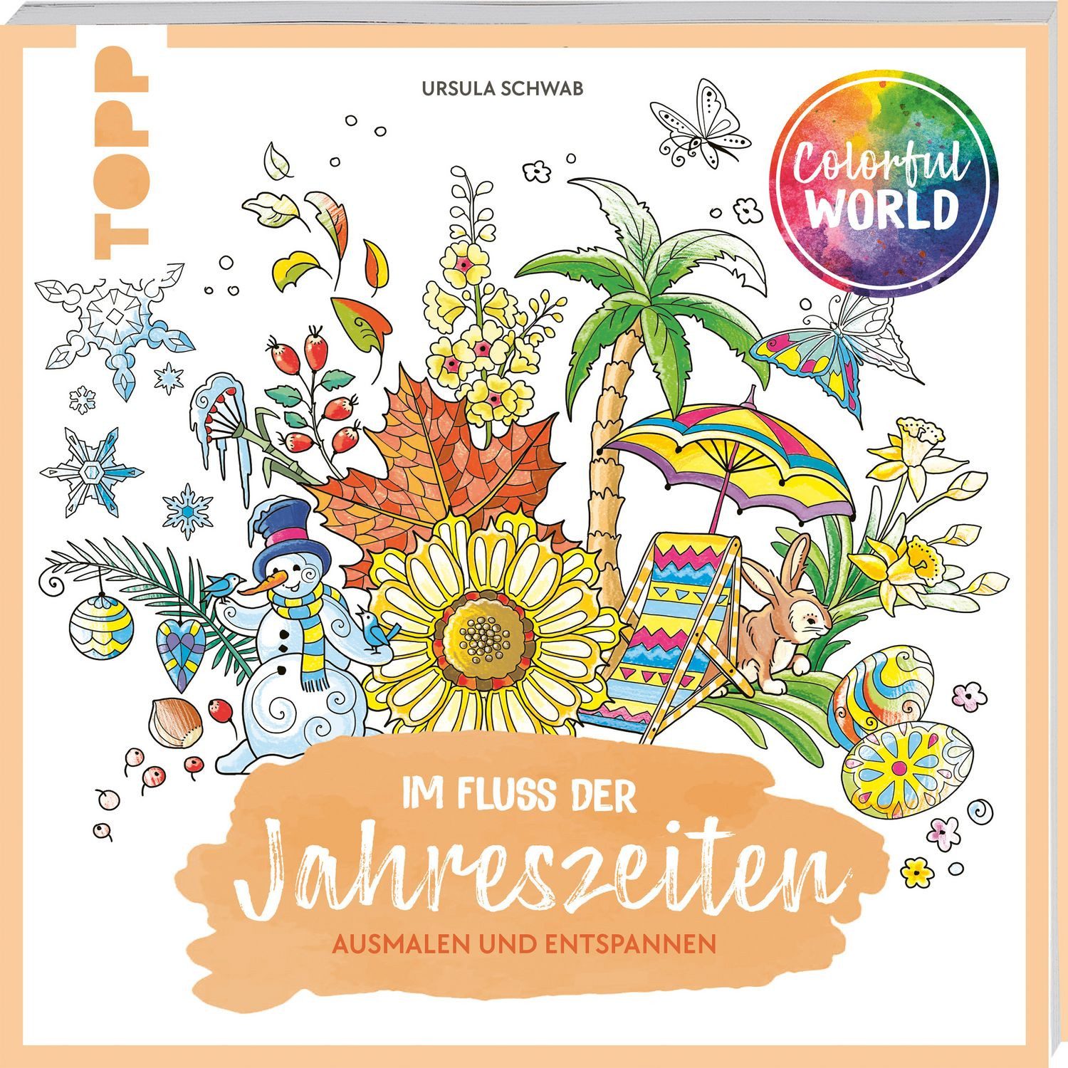 Colorful World - Im Fluss der Jahreszeiten Ausmalen & entspannen / Ursula Schwab