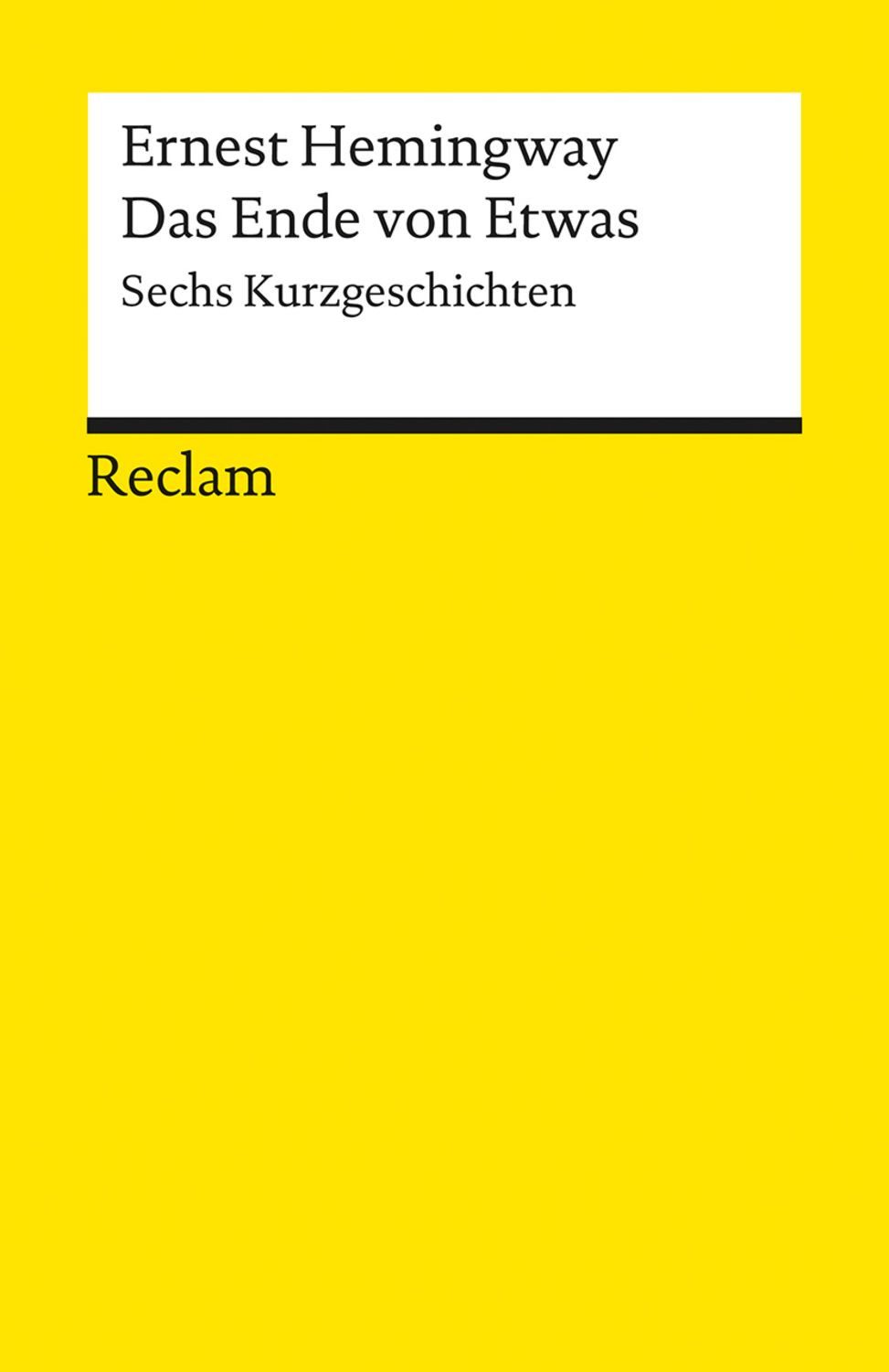 Das Ende von Etwas / Ernest Hemingway