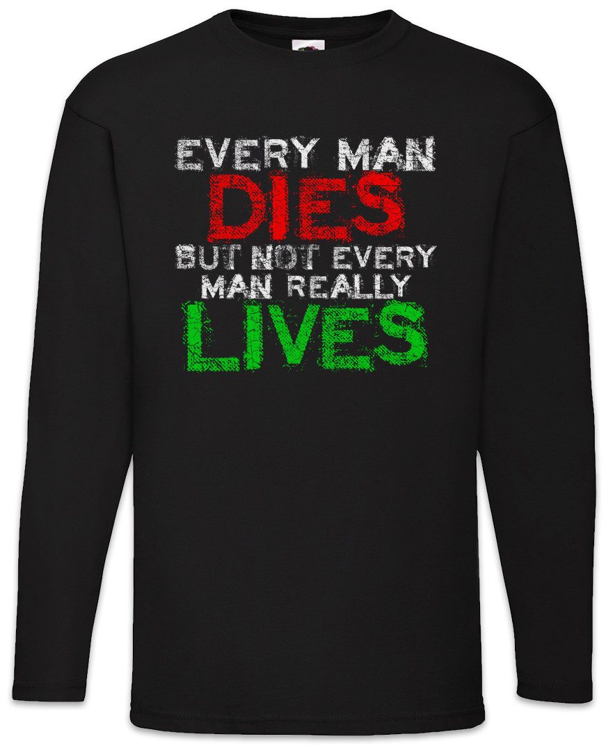 Langarmshirt Every Man Dies Langarm T-Shirt But Not Really Lives Bon Viveur