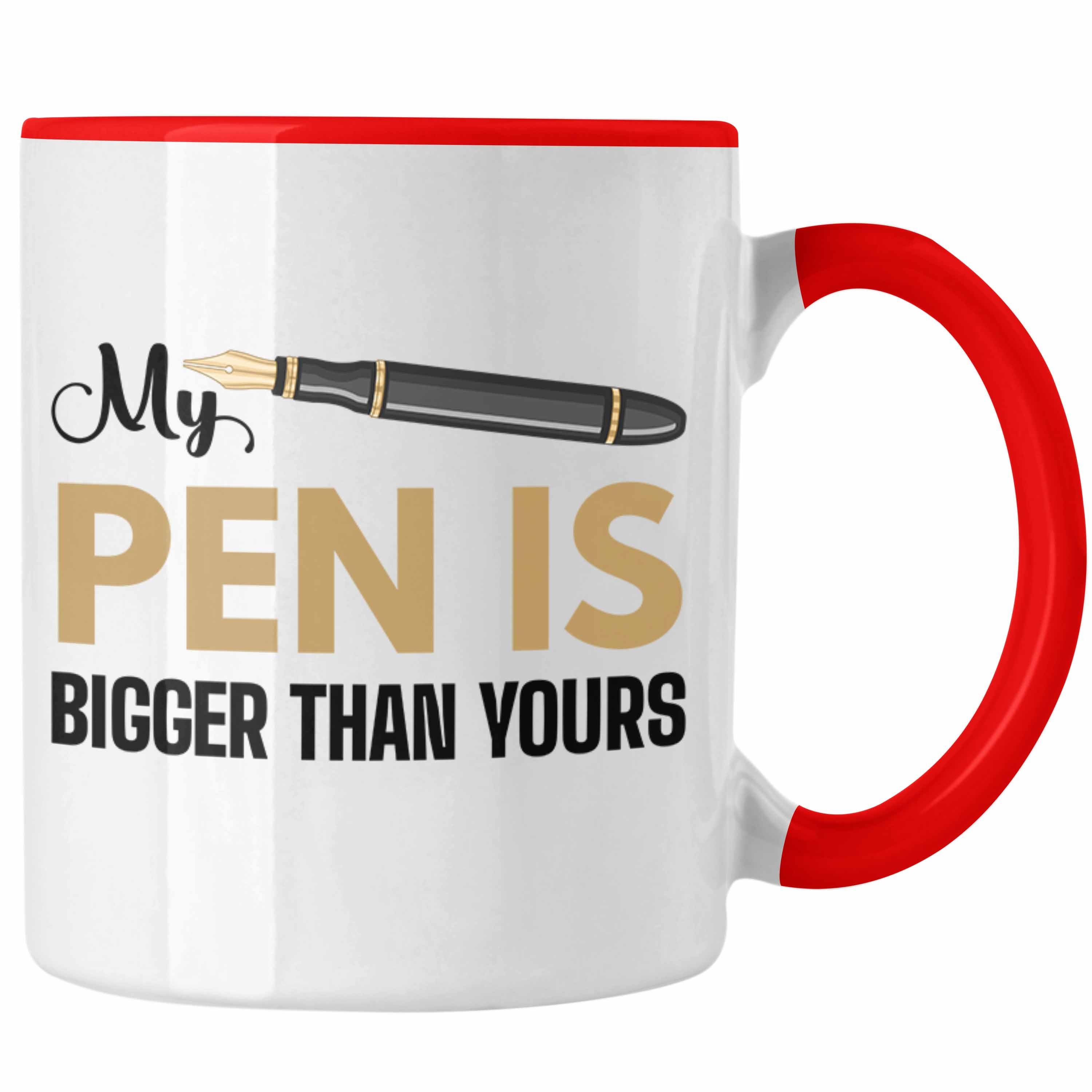 Is Yours - Versauter Spruch Trendation Than Erwachsener Tasse Trendation Rot Tasse Humor Bigger Pen My Lustiger Geschenk