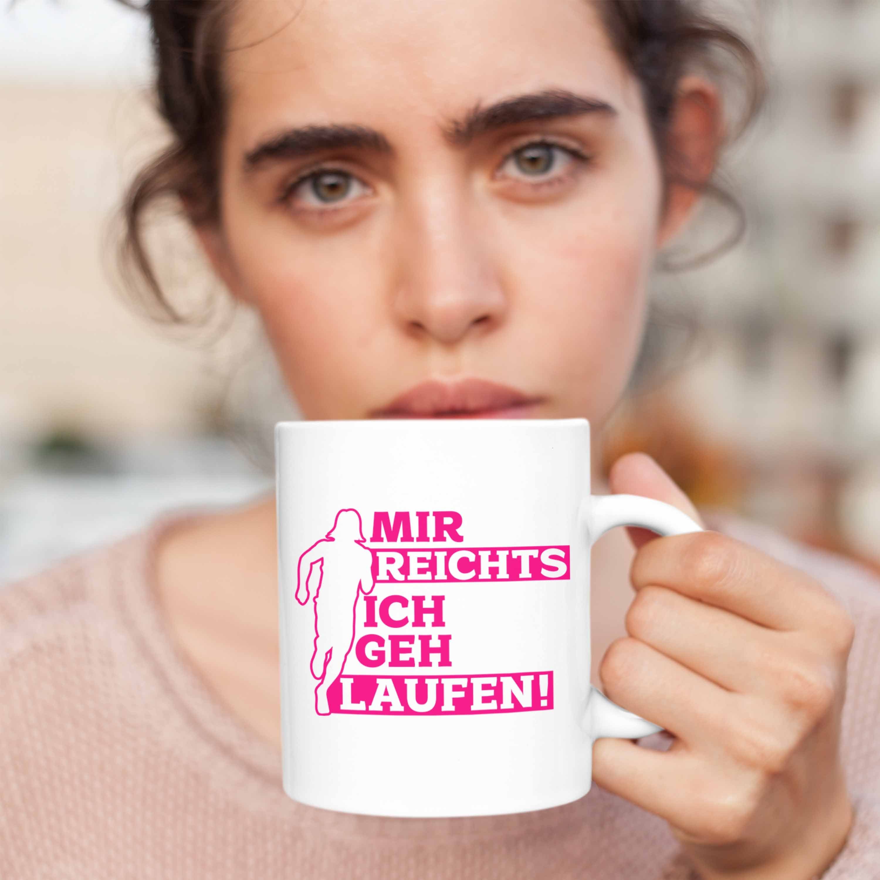 Geh für Geschenk Trendation "Mir Laufen" Joggerinnen Tasse Tasse Weiss Joggen Reichts Ich