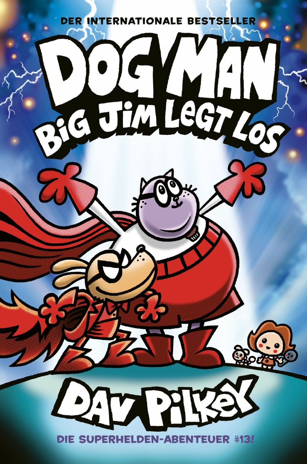 Dog Man 13 / Dav Pilkey, Big Jim legt los