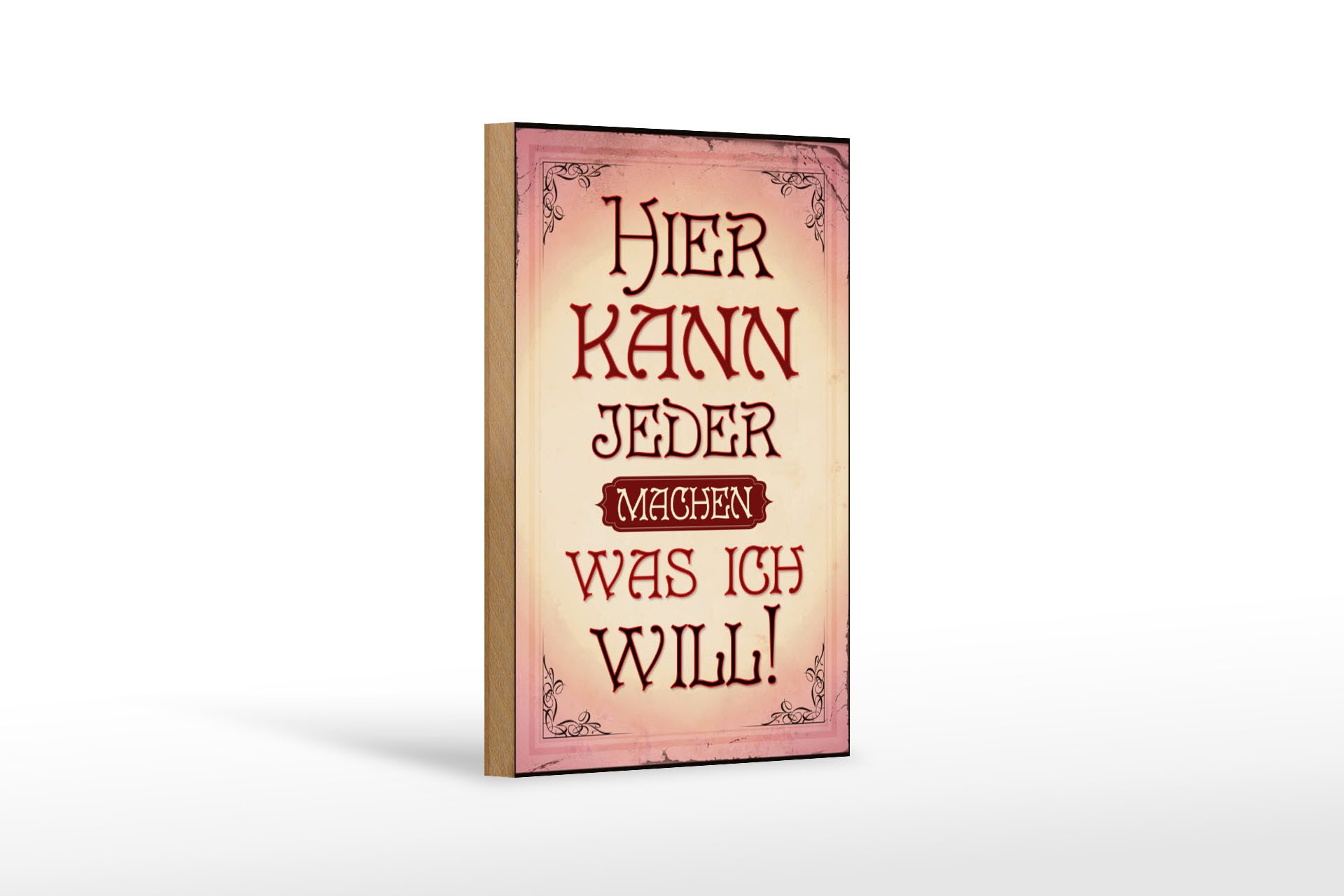 Holzbild Spruch 12x18 cm kann jeder machen was will