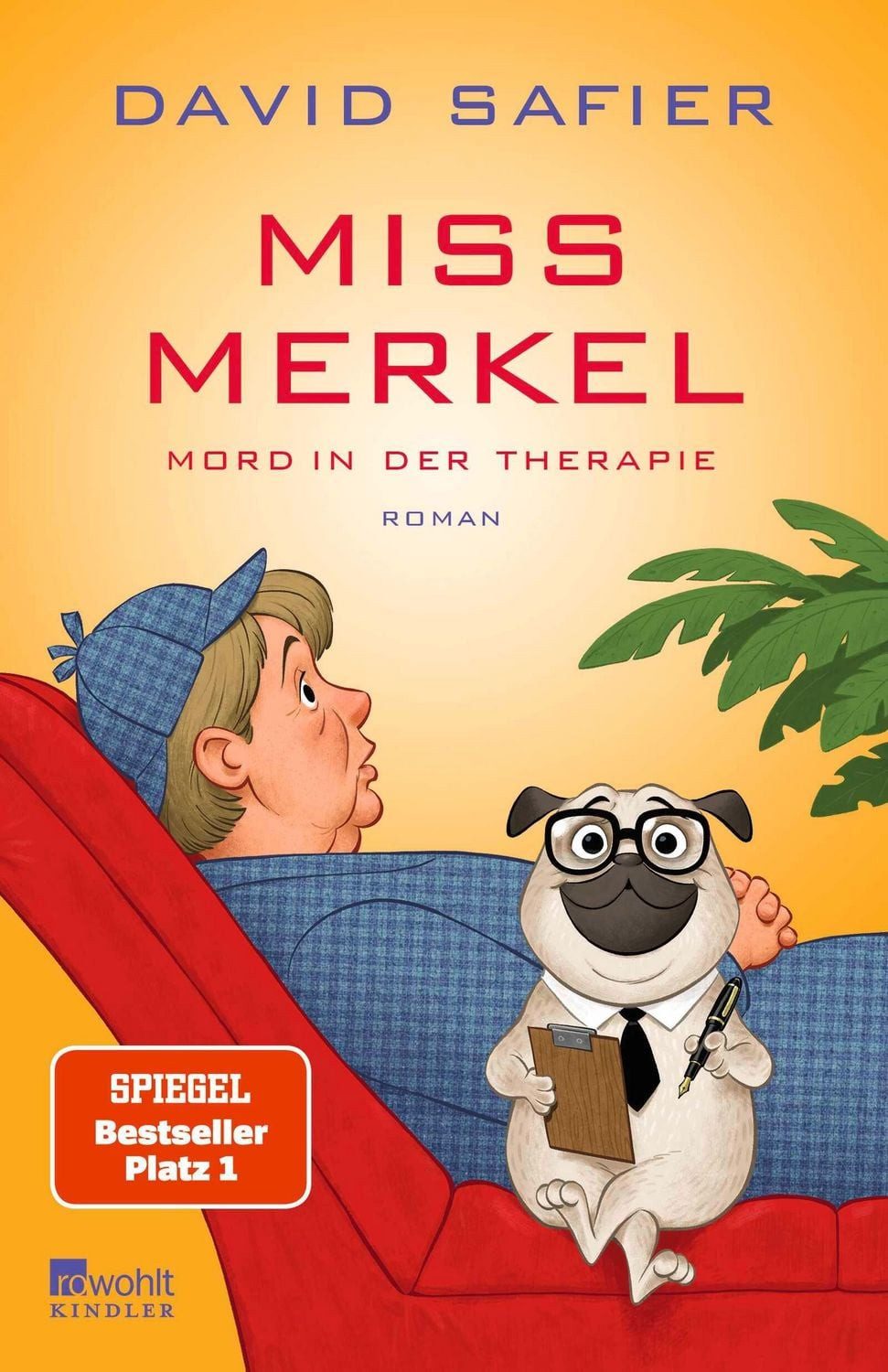 Miss Merkel: Mord in der Therapie / David Safier