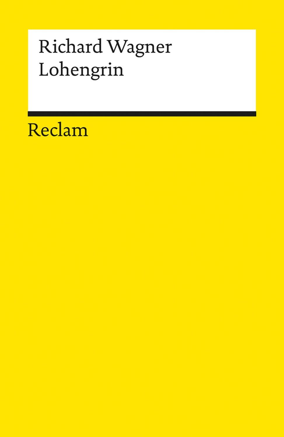 Lohengrin / Richard Wagner