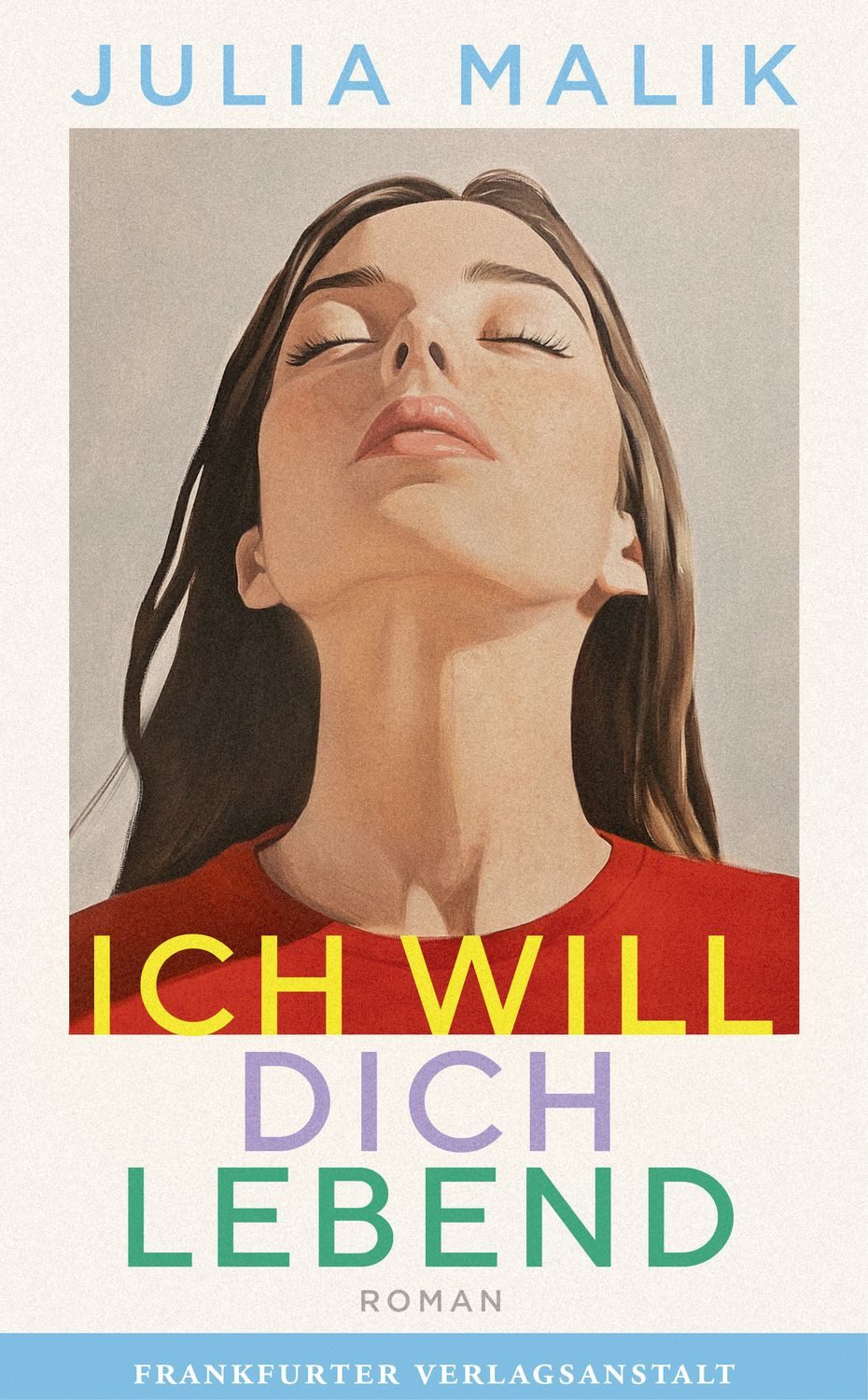 Ich will dich lebend / Julia Malik