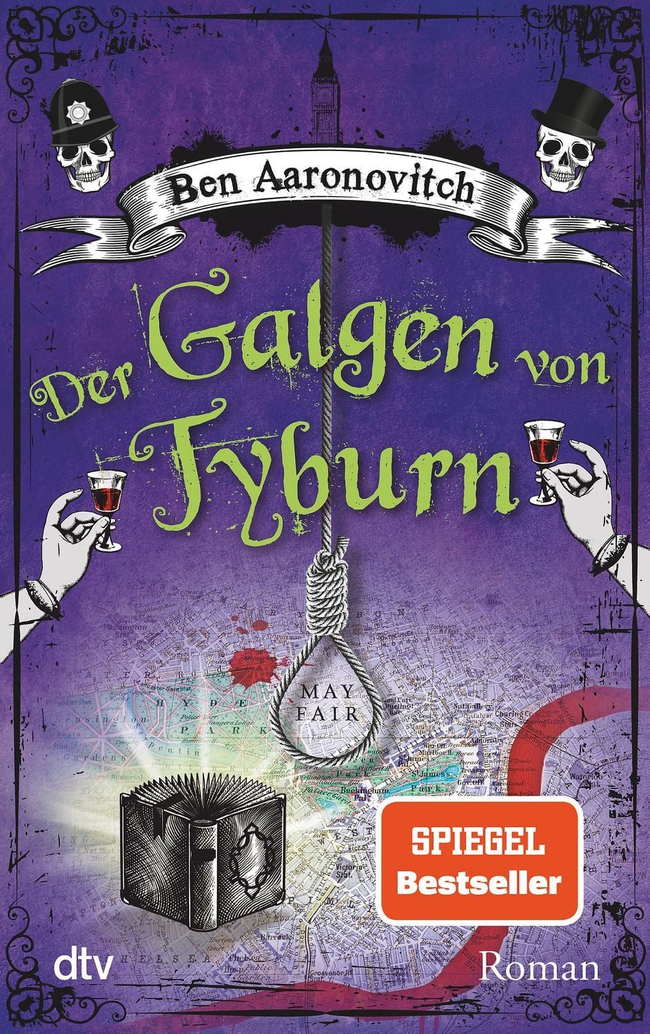 Der Galgen von Tyburn / Peter Grant Band 6 / Ben Aaronovitch, Roman