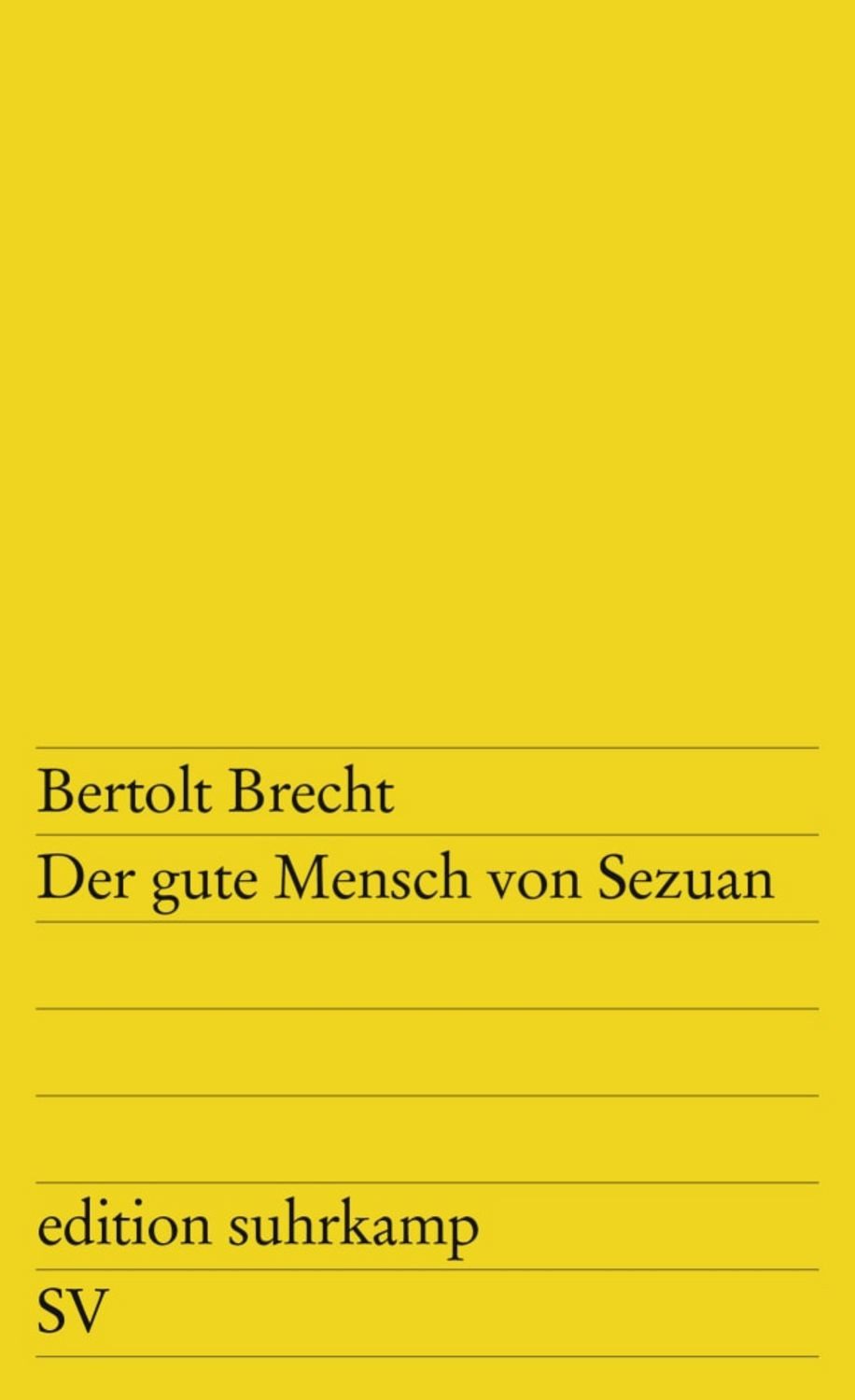 Der gute Mensch von Sezuan / Bertolt Brecht