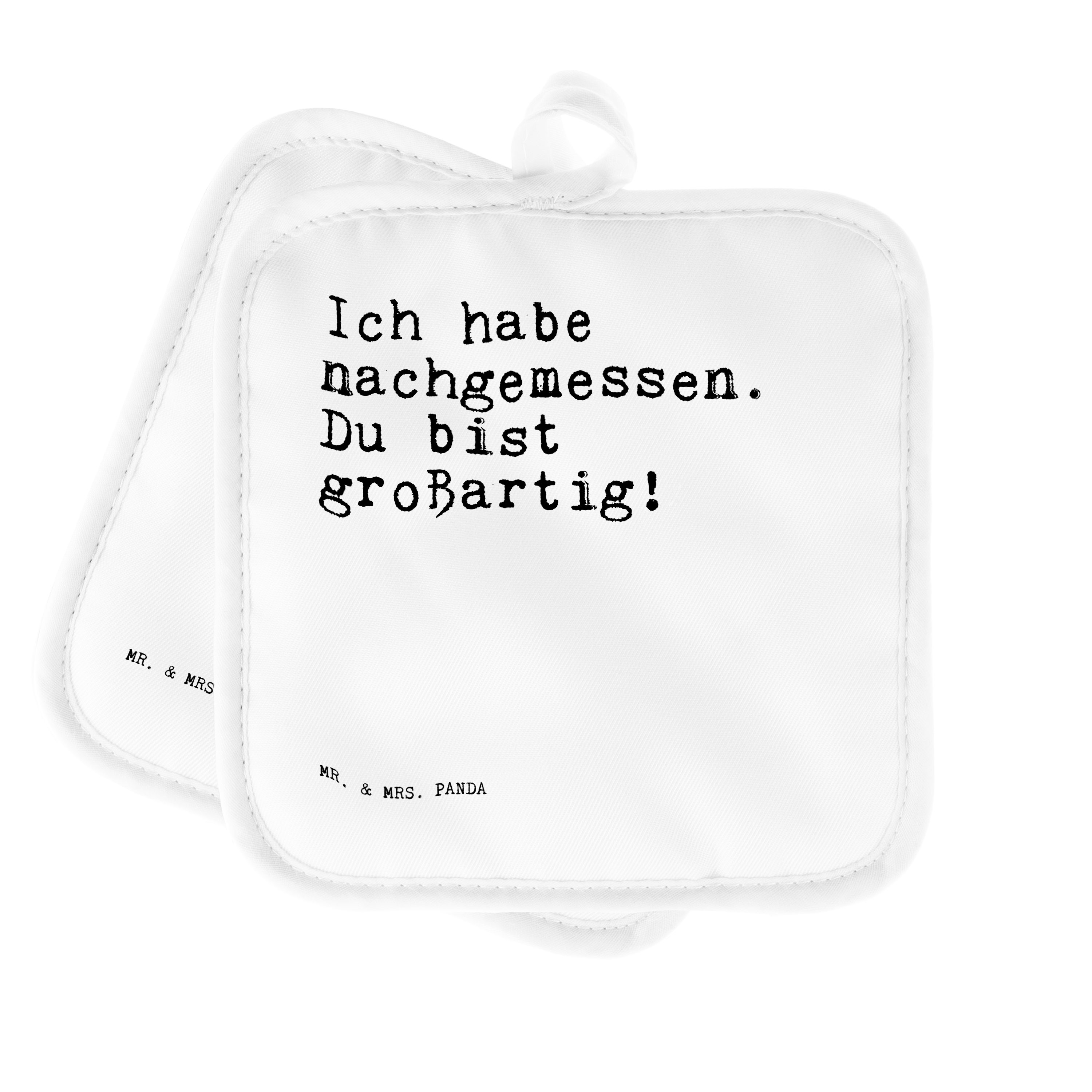 Mr. & Mrs. Panda Topflappen Ich habe nachgemessen. Du..., Topflappen, Weiß, Kompliment, Spruch Fa, (Packung), Geschenk Topflappen Lieblingsmensch