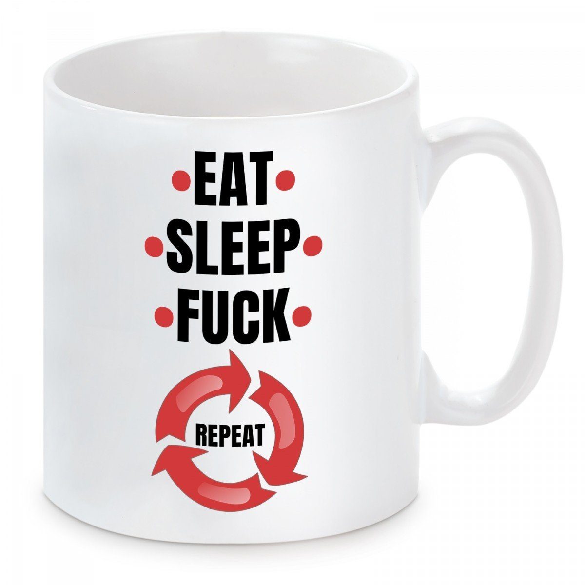 Motiv fuck, Eat, repeat, mikrowellengeeignet mit und Kaffeetasse Kaffeebecher Tasse sleep, spülmaschinenfest Keramik, Herzbotschaft