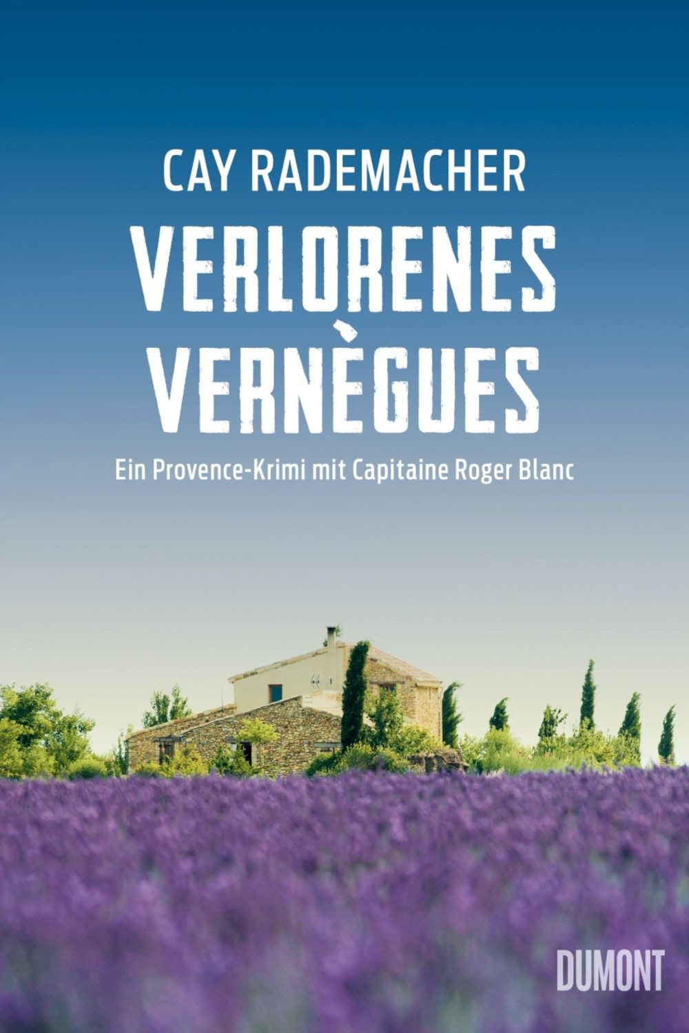 Verlorenes Vernègues / Cay Rademacher