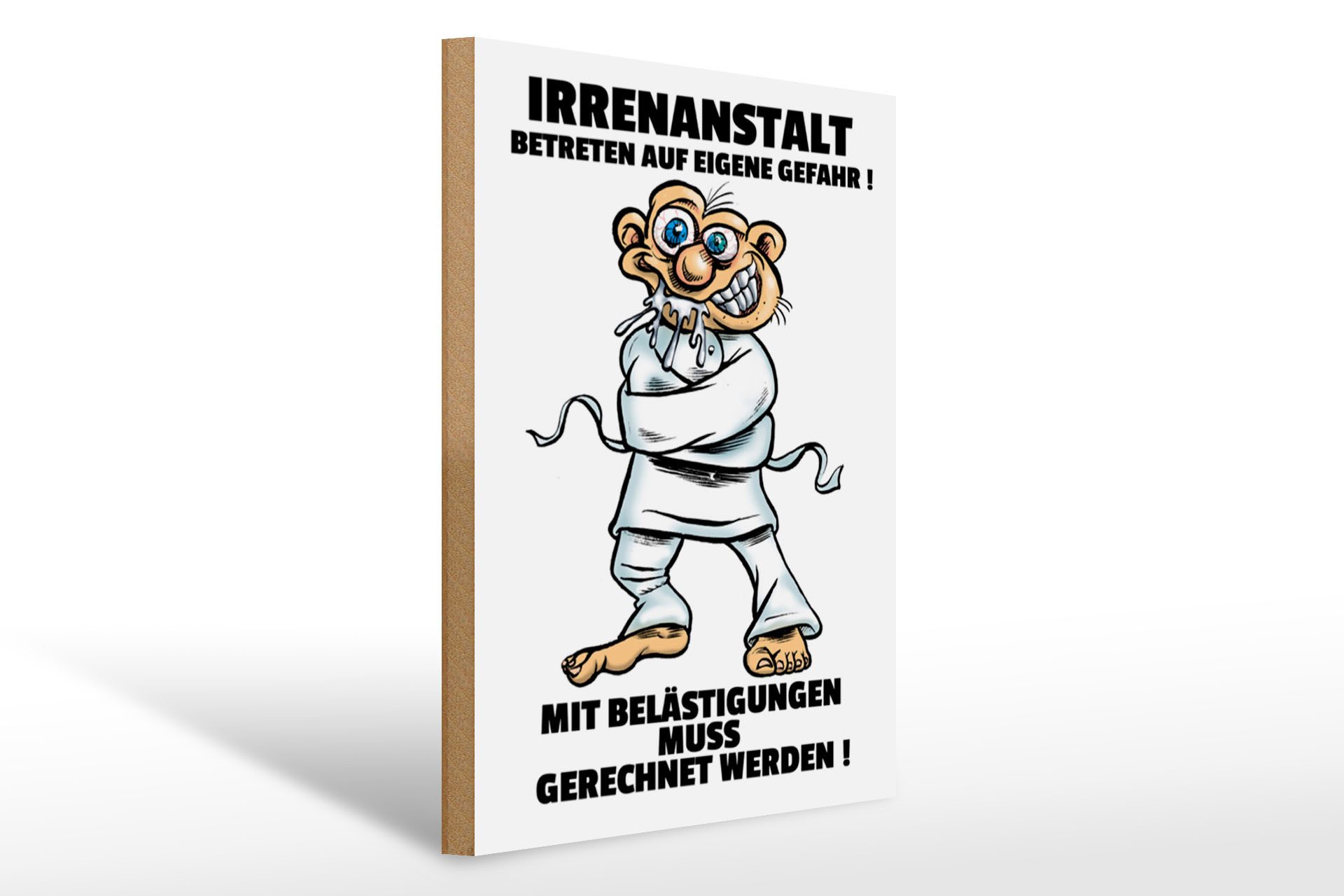 Femer GmbH Holzbild Spruch 30x40cm Irrenanstalt Betreten eigene Gefahr