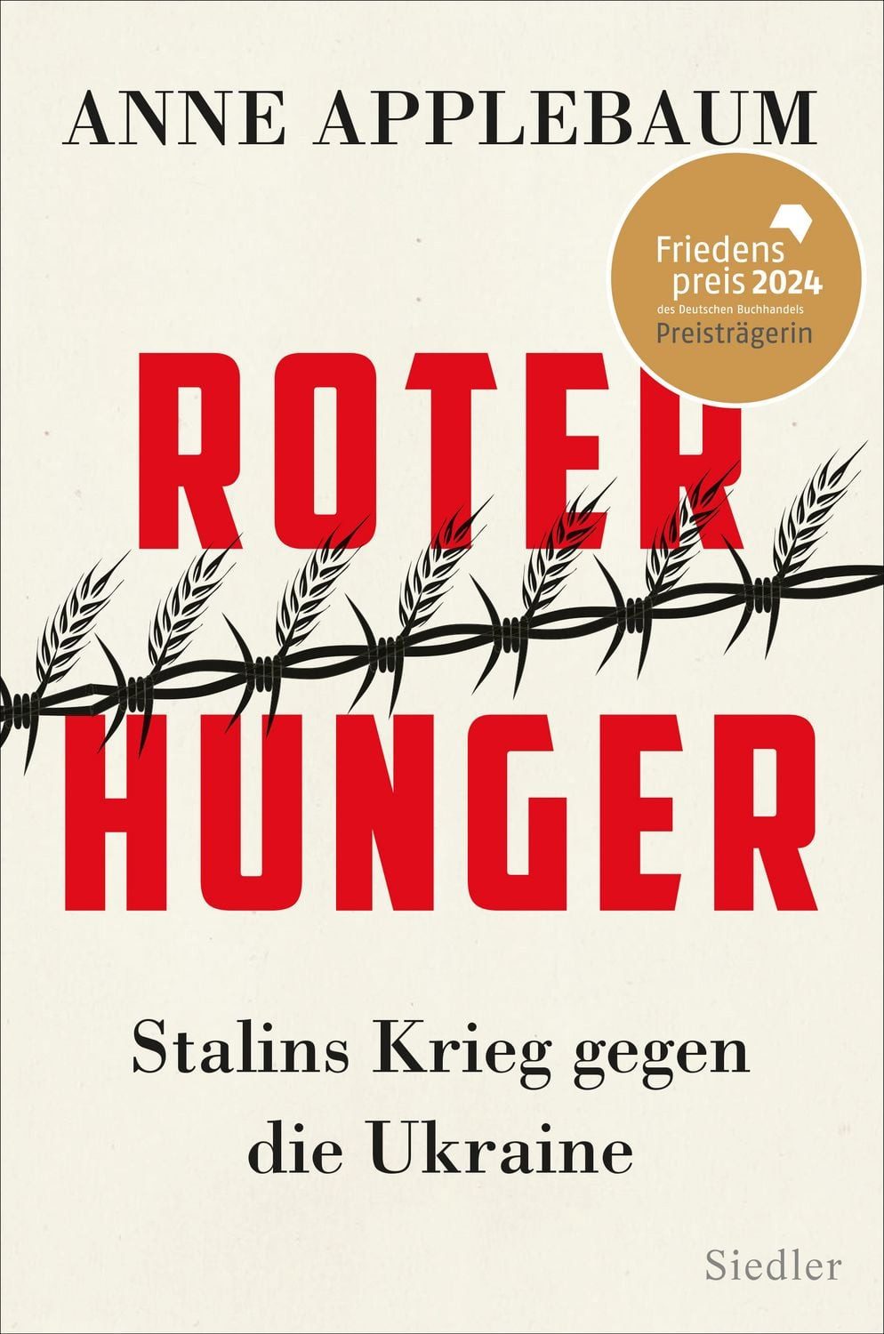Roter Hunger / Anne Applebaum, Friedenspreis des Deutschen Buchhandels