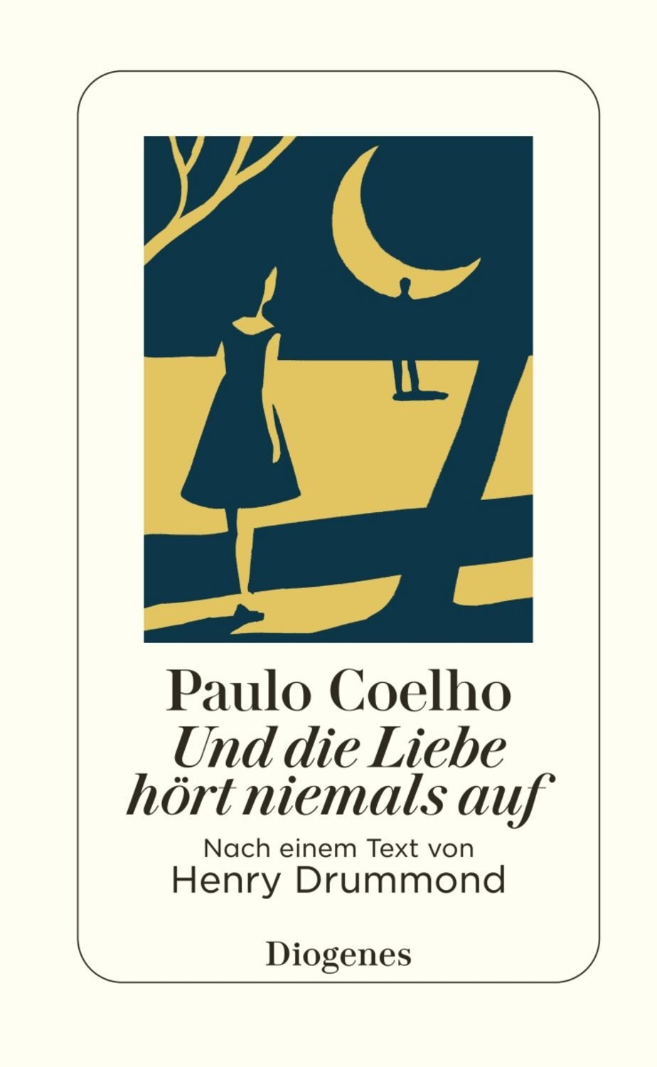 Und die Liebe hört niemals auf / Paulo Coelho