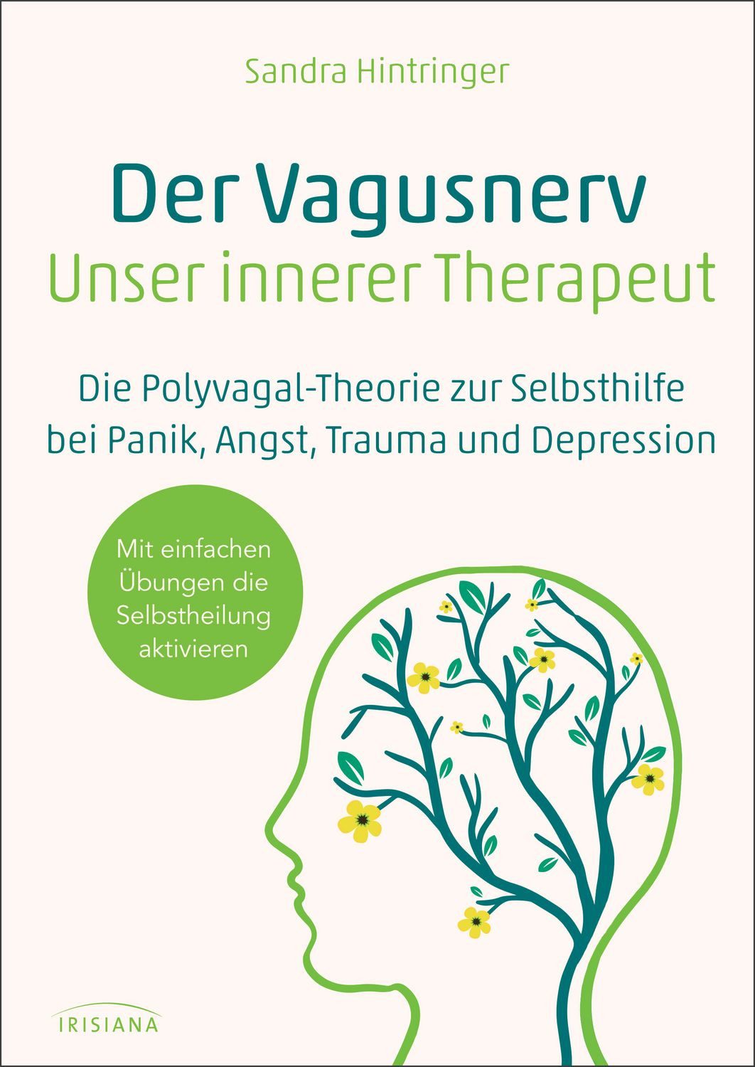 Der Vagusnerv - unser innerer Therapeut / Sandra Hintringer