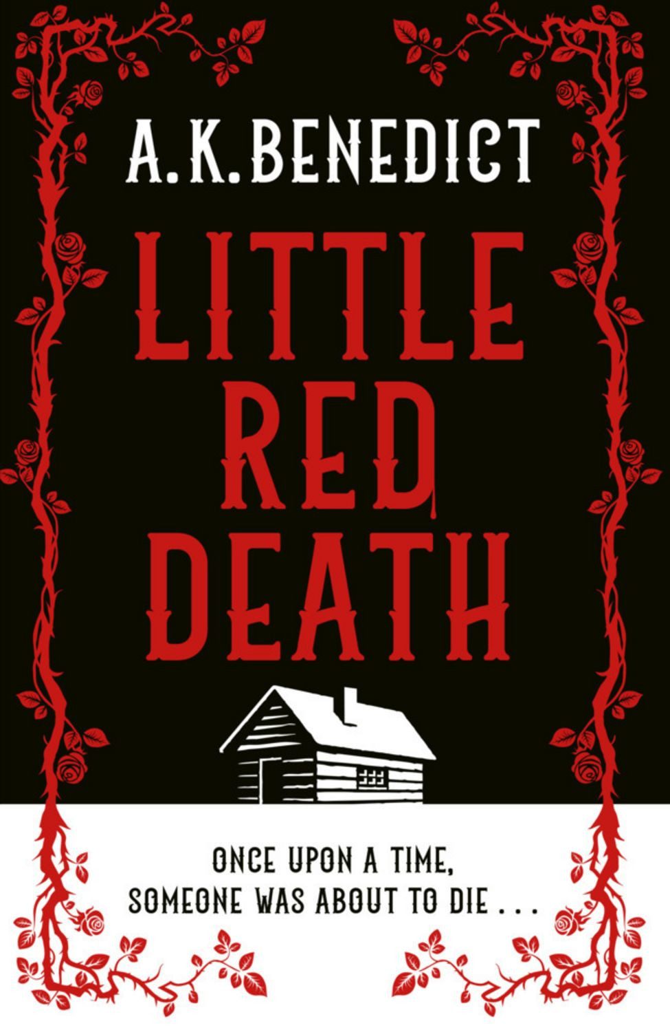Benedict, A: Little Red Death / A. K. Benedict