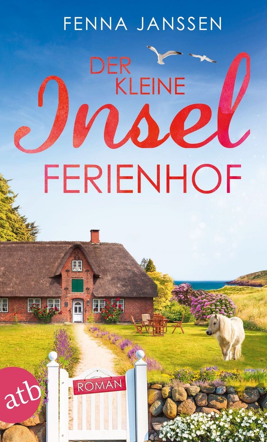 Der kleine Inselferienhof / Fenna Janssen