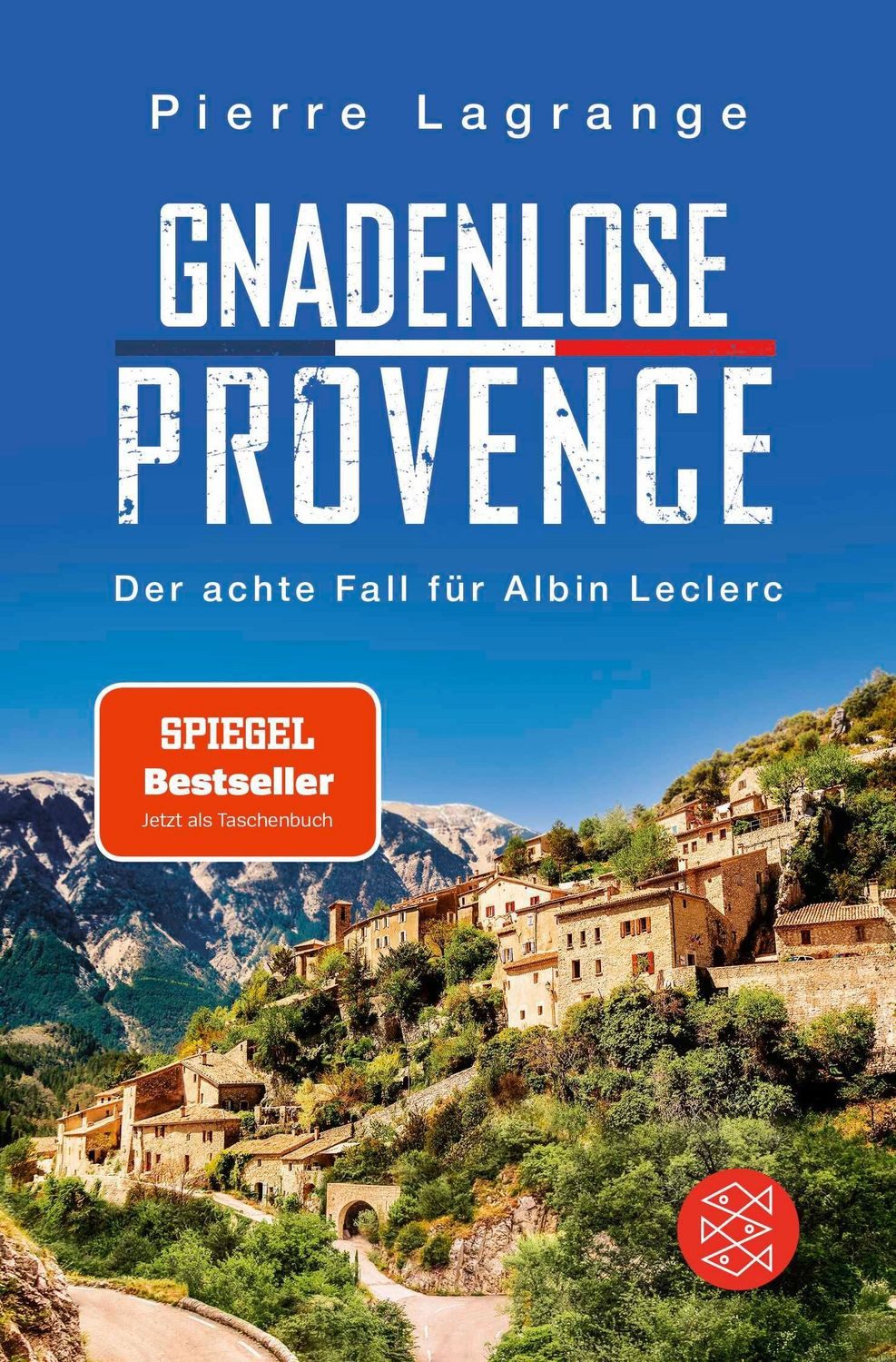Gnadenlose Provence / Pierre Lagrange