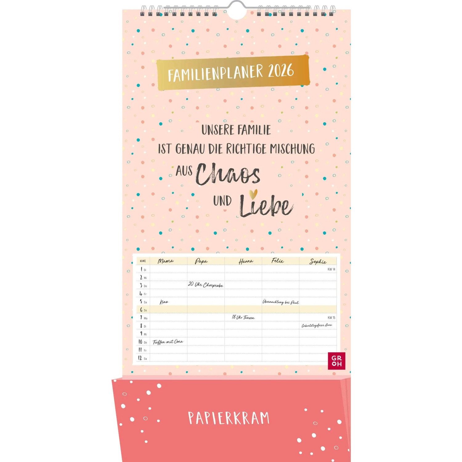 groh Verlag Wandkalender Familienplaner 2026: Unsere Familie ist genau die richtige Mischung...