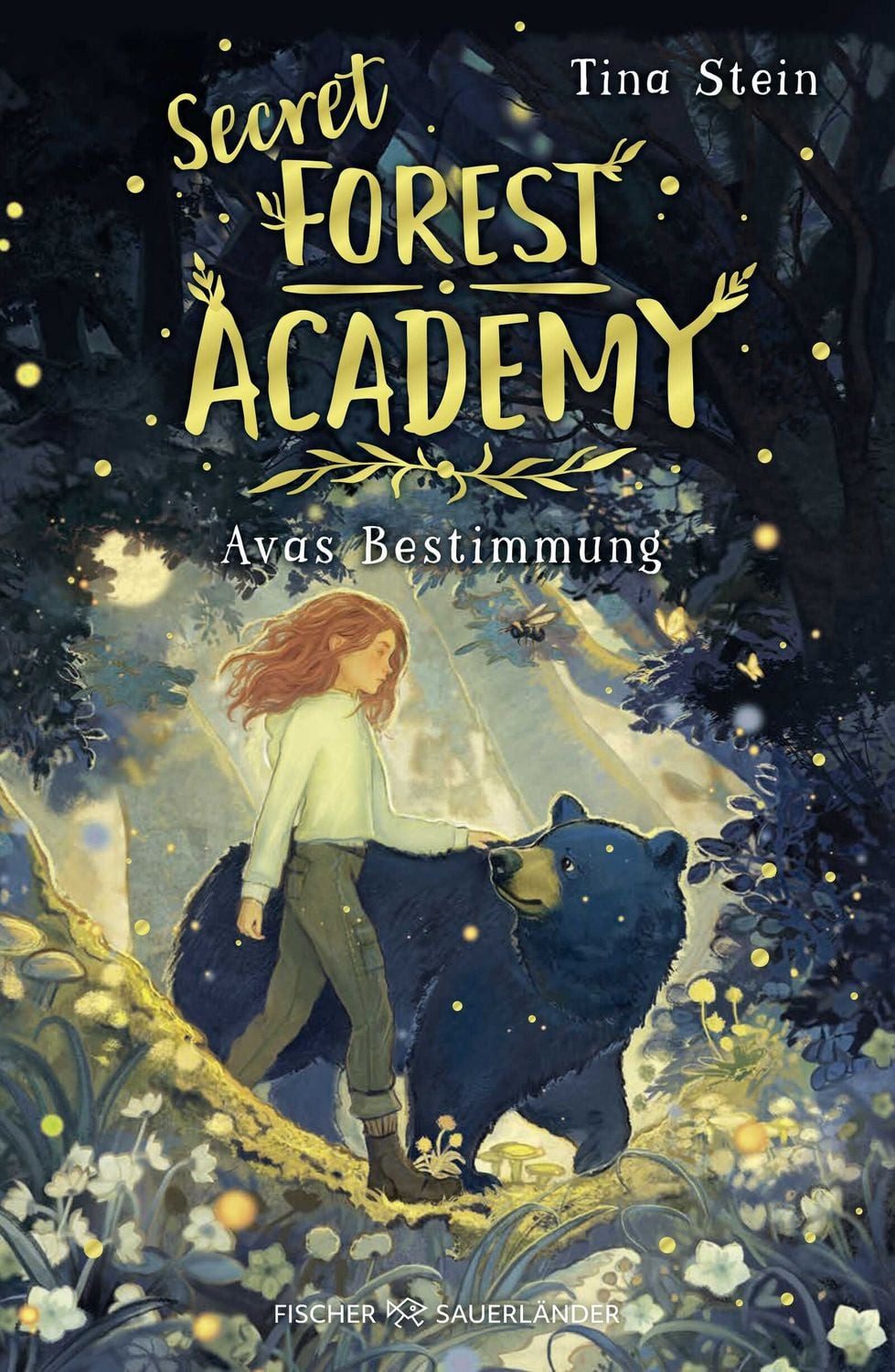 Secret Forest Academy. Avas Bestimmung / Tina Stein