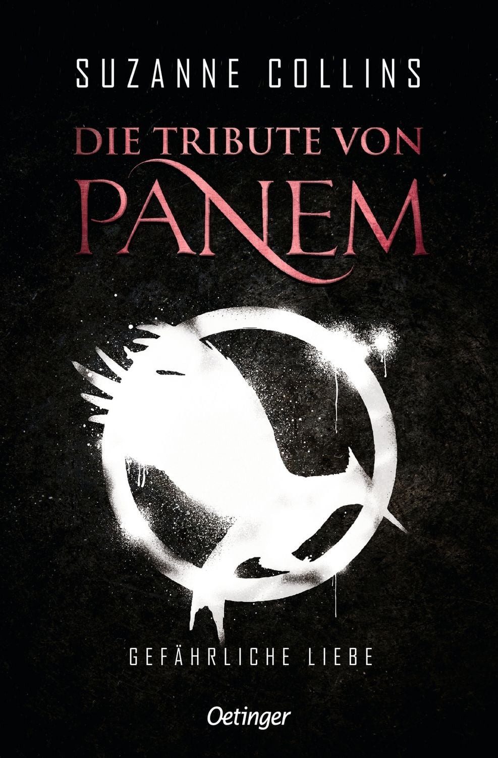 Die Tribute von Panem 2. Gefährliche Liebe / Suzanne Collins