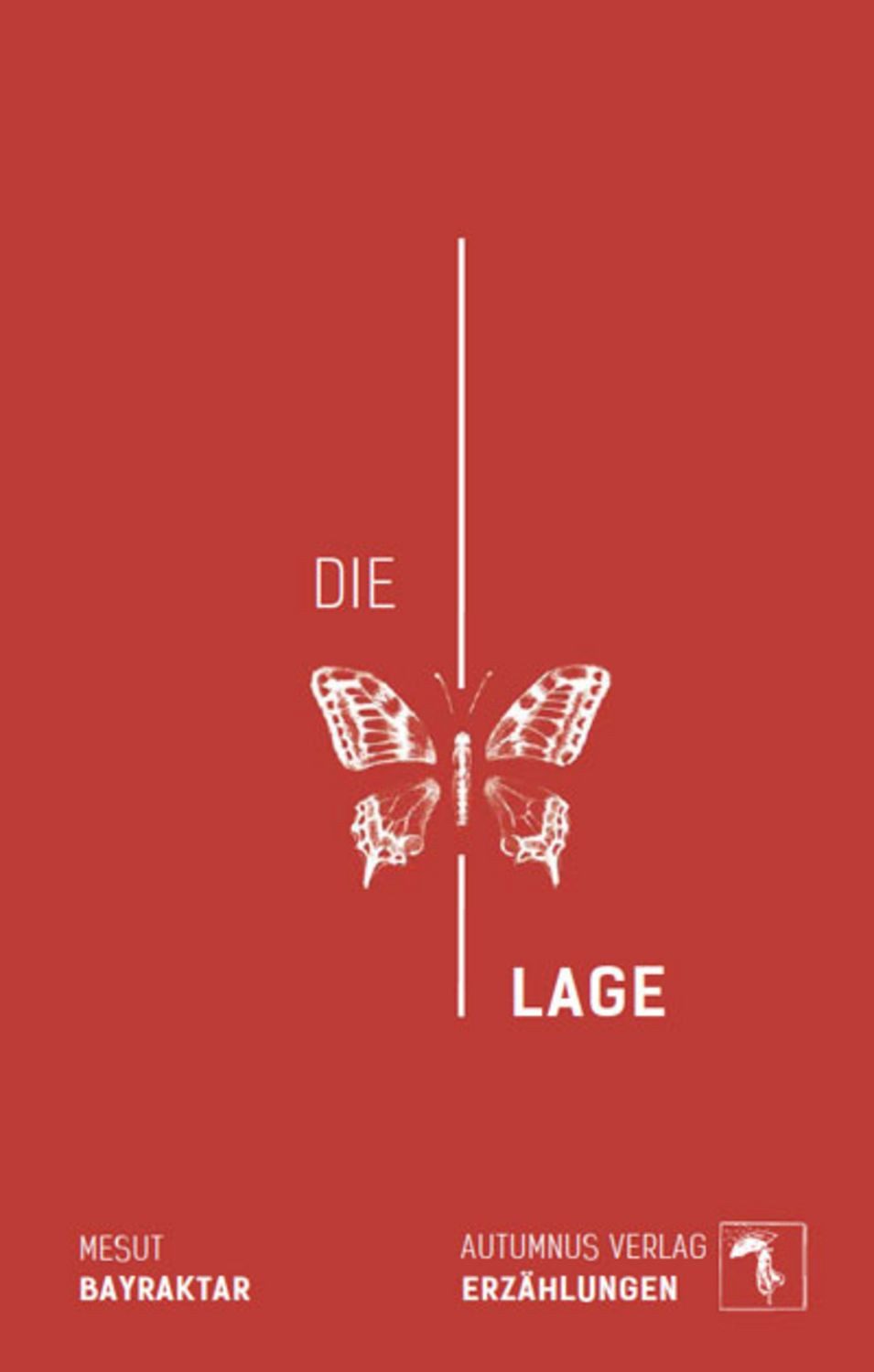 Die Lage / Mesut Bayraktar