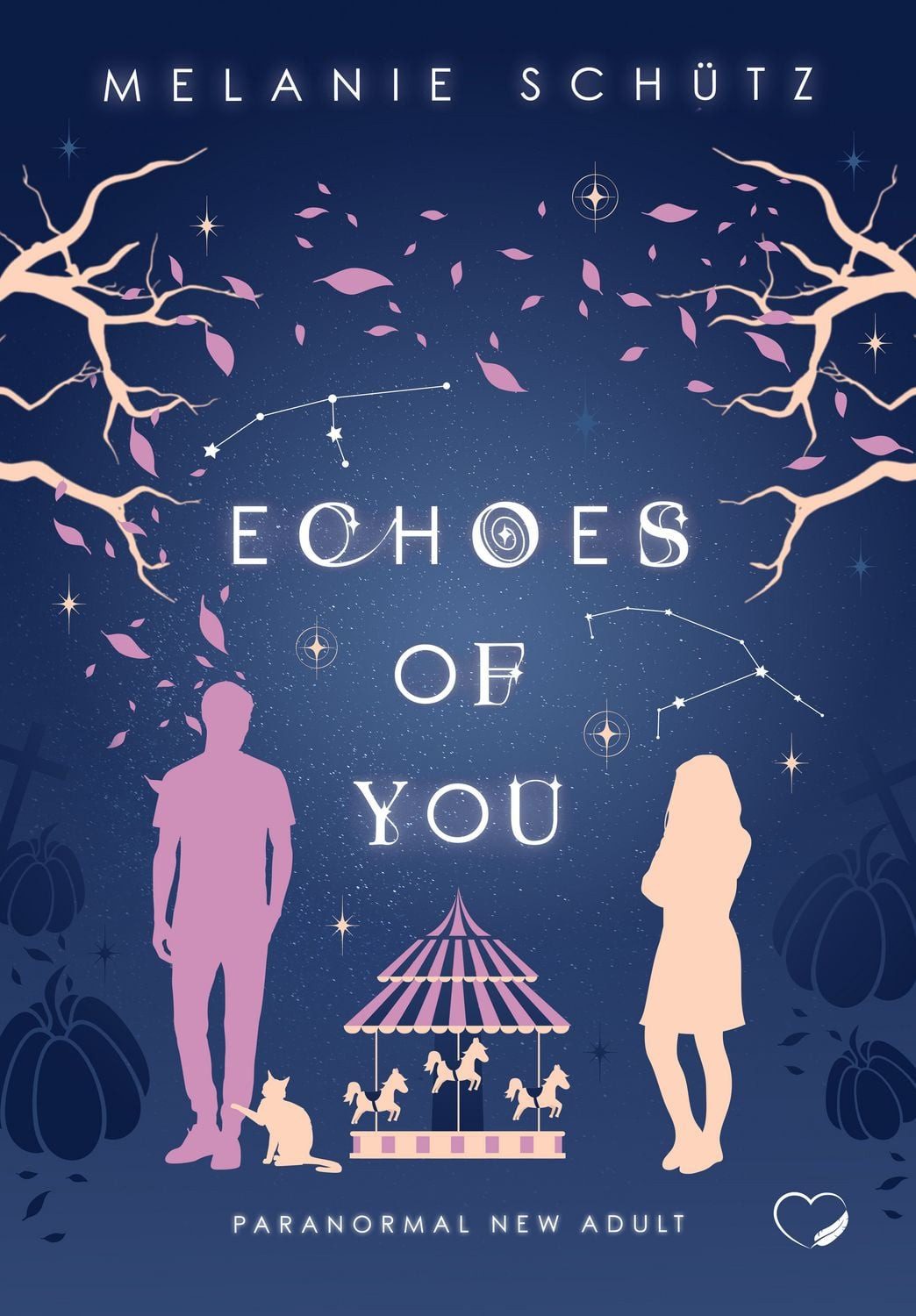 Echoes of You: Paranormal New Adult / Melanie Schütz