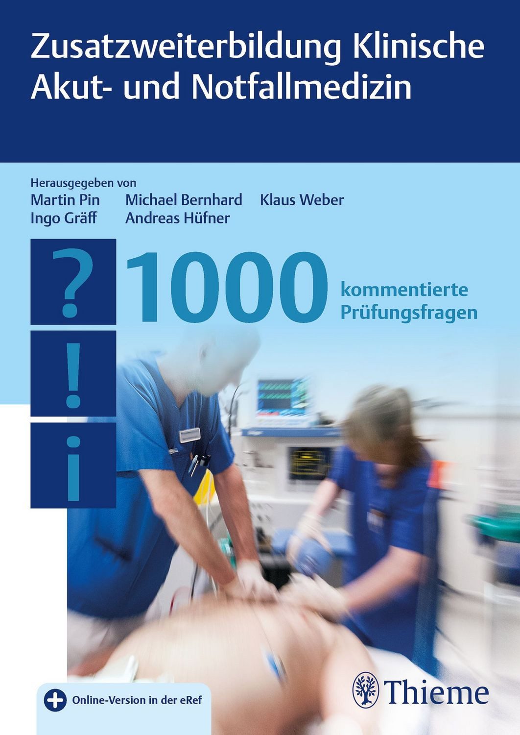 Zusatzweiterbildung Klinische Akut- und Notfallmedizin - 1000 Fragen / diverse