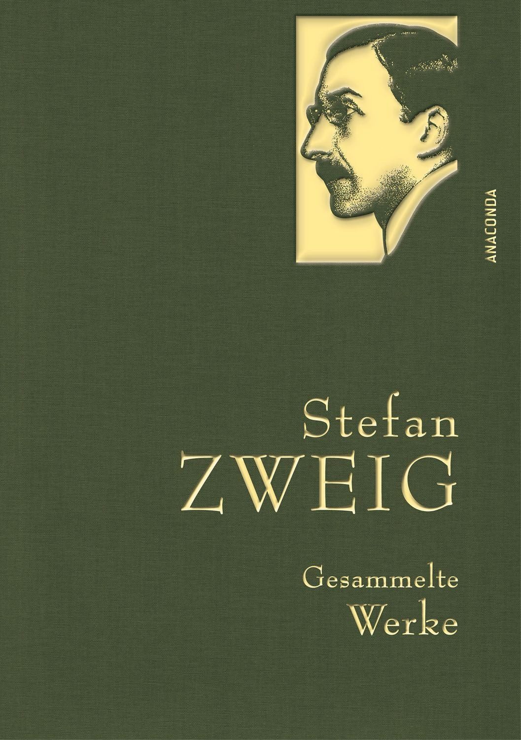 Stefan Zweig - Gesammelte Werke / Stefan Zweig, Gebunden in feinem Leinen mit goldener Schmuckprägung