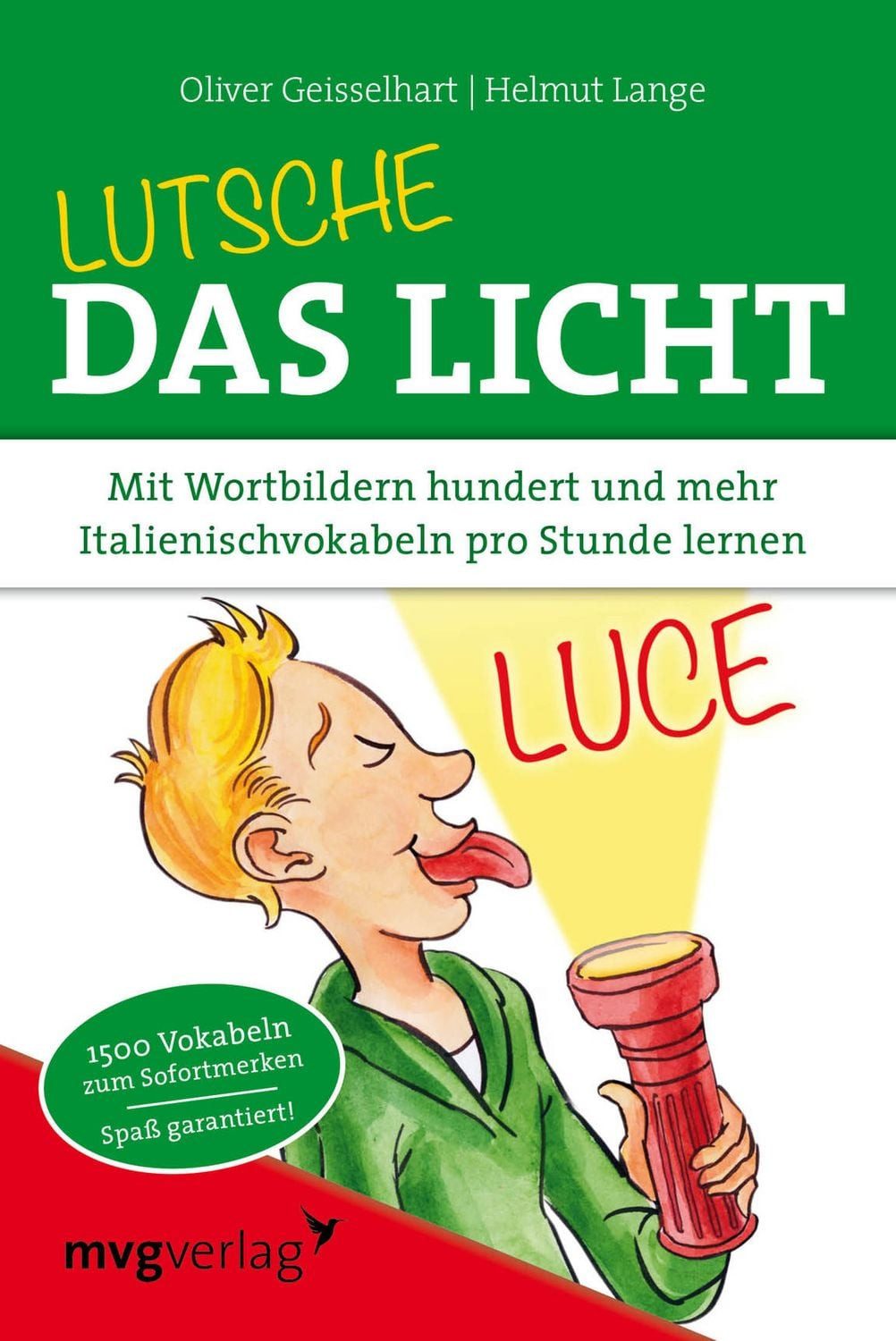 Lutsche das Licht / Oliver Geisselhart, Helmut Lange