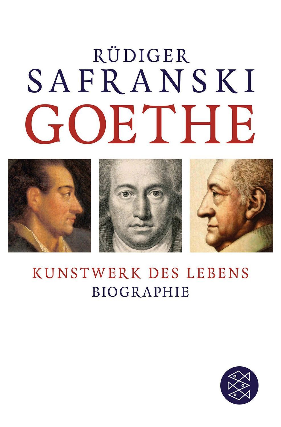 Goethe / Rüdiger Safranski