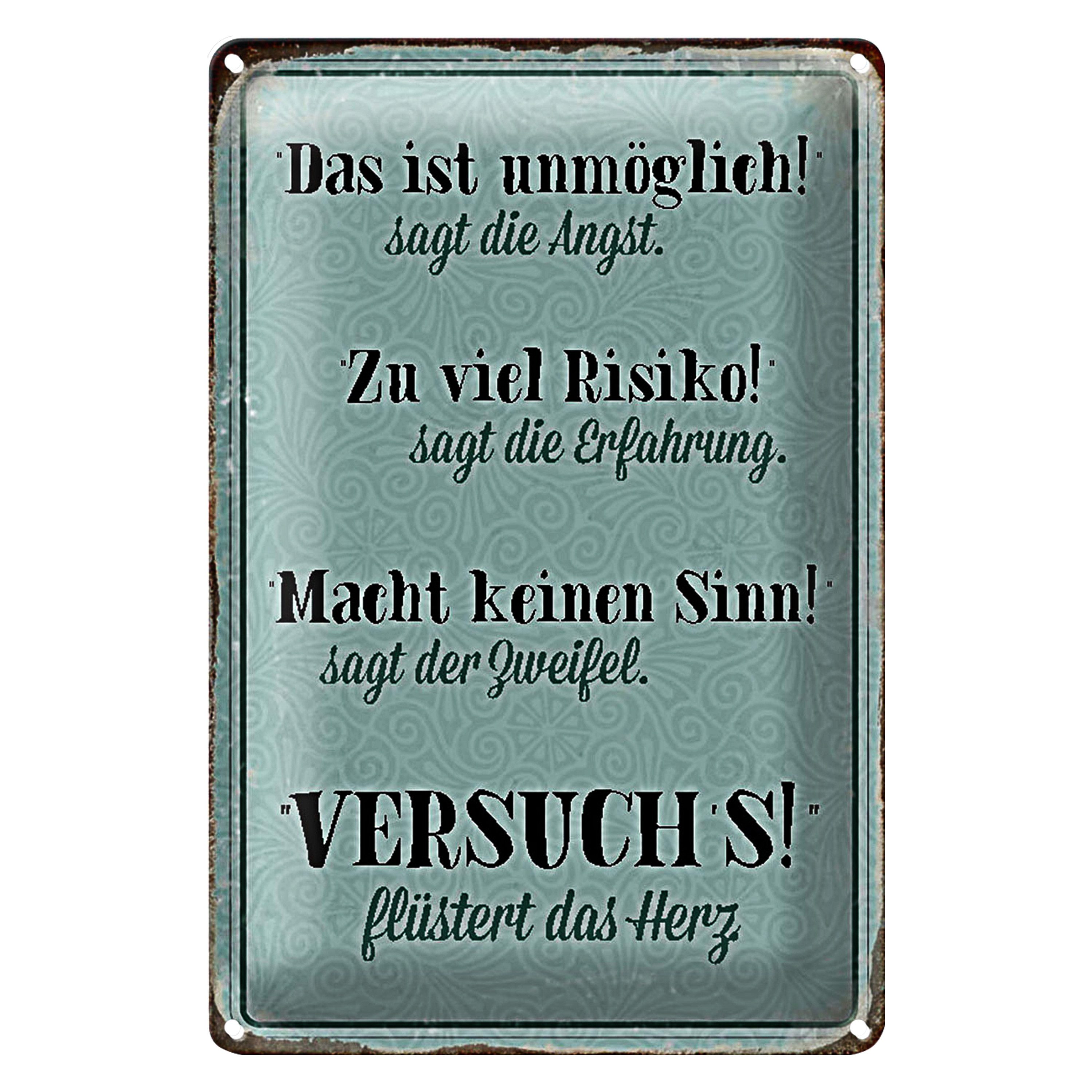 Metallschild Blechschild Spruch 20x30cm das unmöglich sagt Angst Herz
