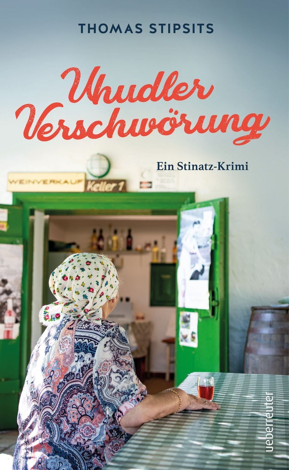 Belletristik Uhudler-Verschwörung Ein Stinatz Krimi Thomas Stipsits