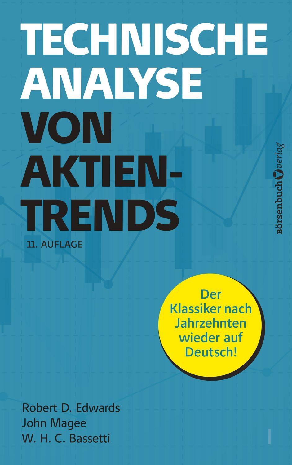 Technische Analyse von Aktientrends / Robert D. Edwards, John Magee, W.H.C. Bassetti