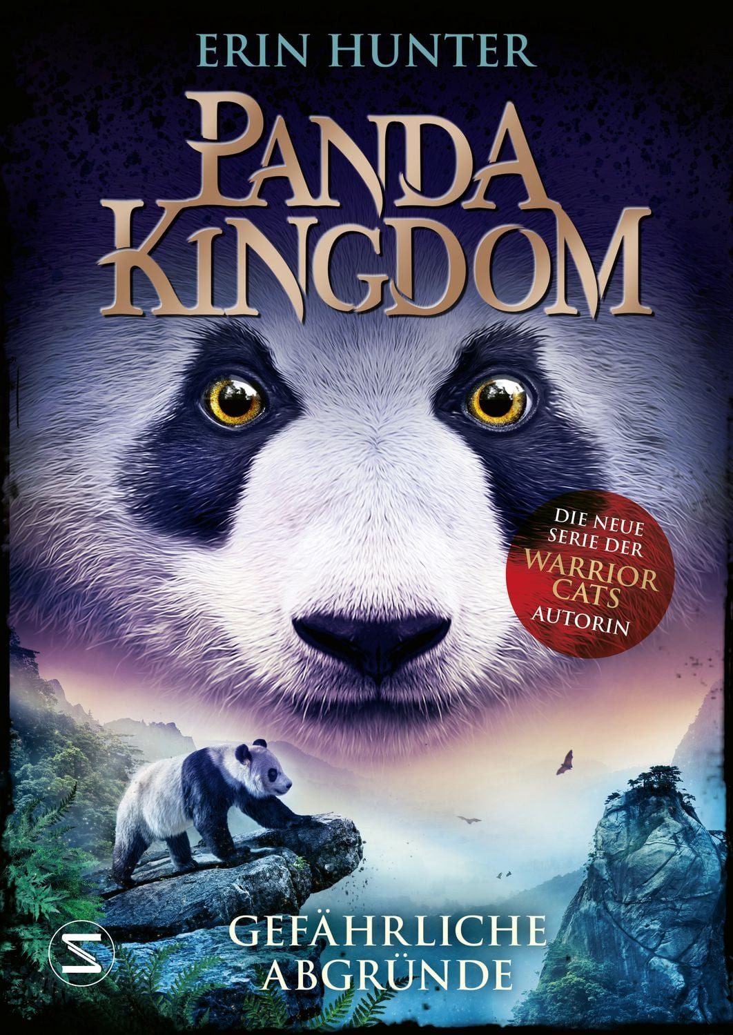 Panda Kingdom - Gefährliche Abgründe / Erin Hunter, Von der Bestsellerautorin der beliebten »Warrior Cats«-Reihe, Ab 10 Jahren