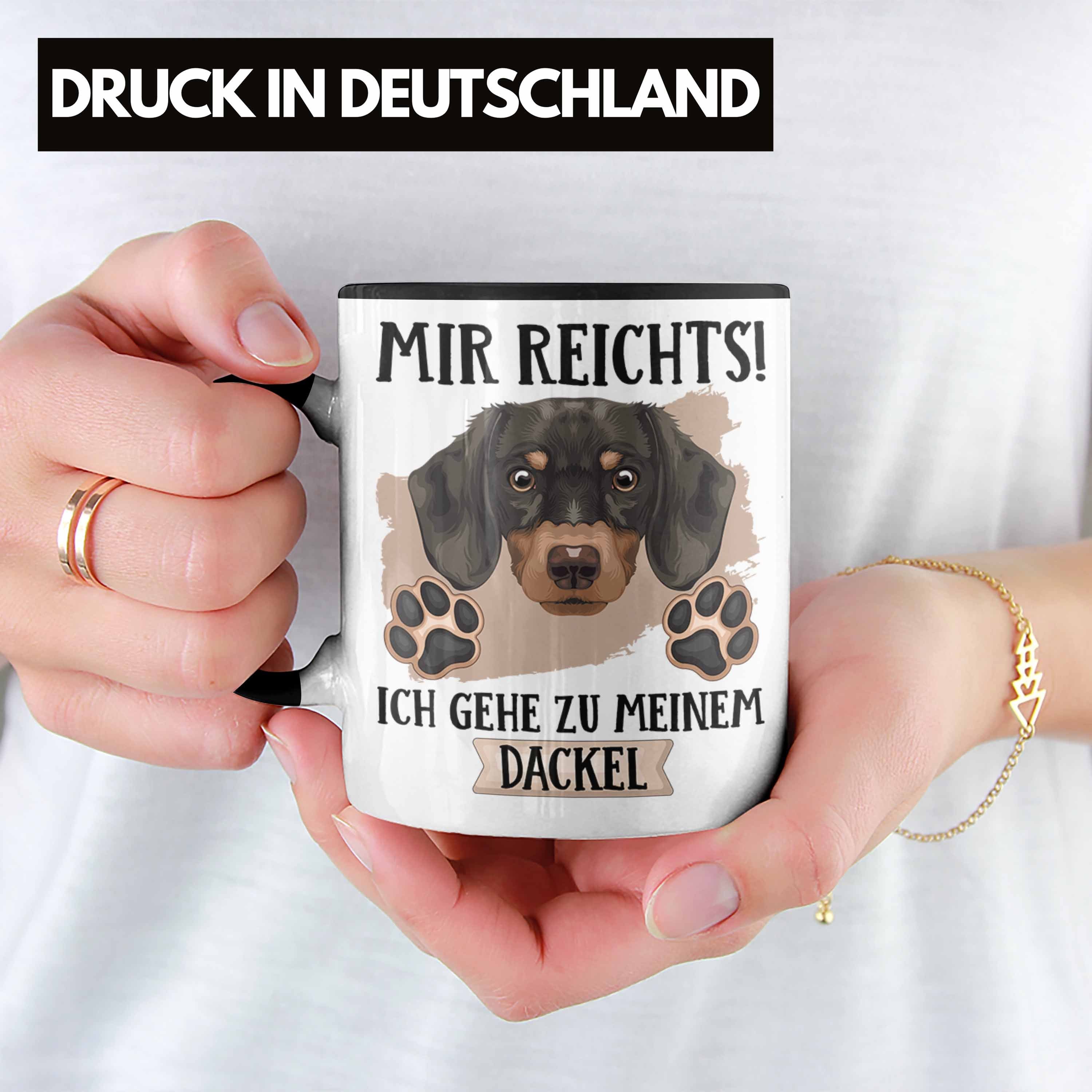 Mir Geschenkidee Dackel Trendation Geschenk Lustiger Tasse Tasse Spruch Besitzer Reicht Schwarz