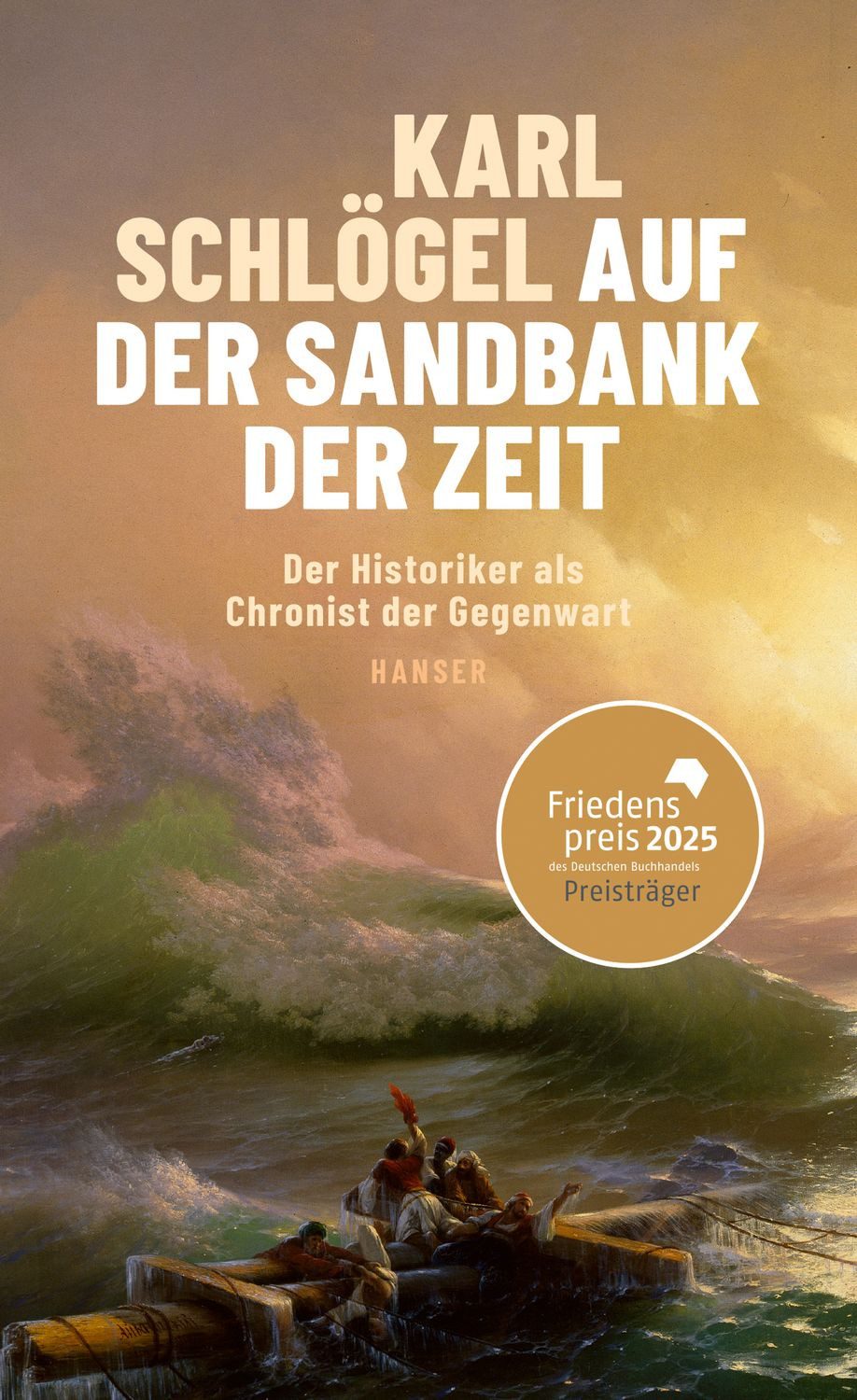 Auf der Sandbank der Zeit / Karl Schlögel