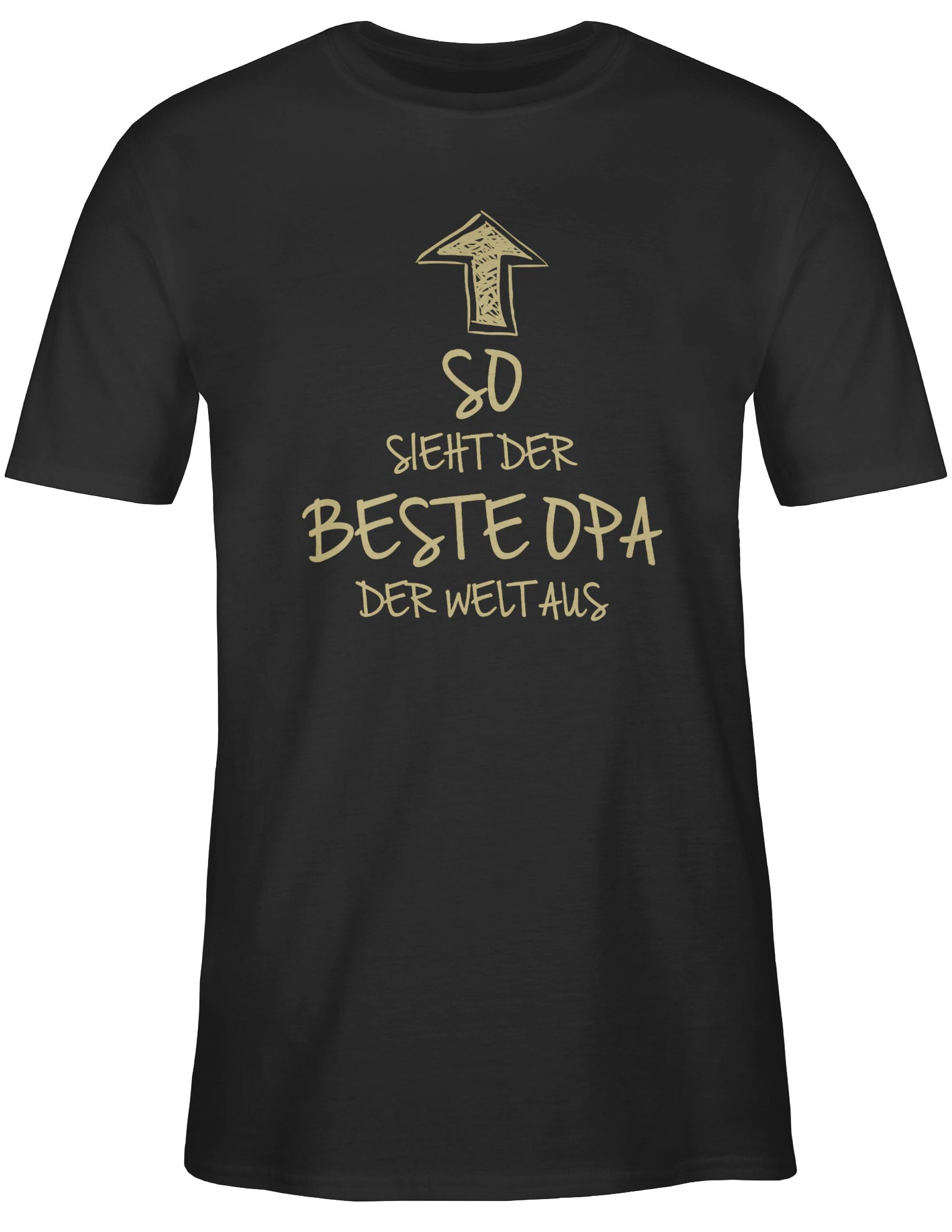 Geschenke T-Shirt der sieht So Welt aus Shirtracer Schwarz der beste Opa Opa 1