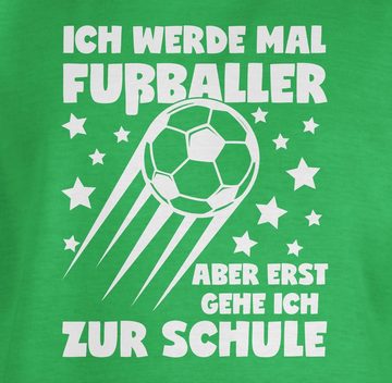 Shirtracer T-Shirt Ich werde mal Fußballer aber erst gehe ich zur Schule Einschulung Junge Schulanfang Geschenke