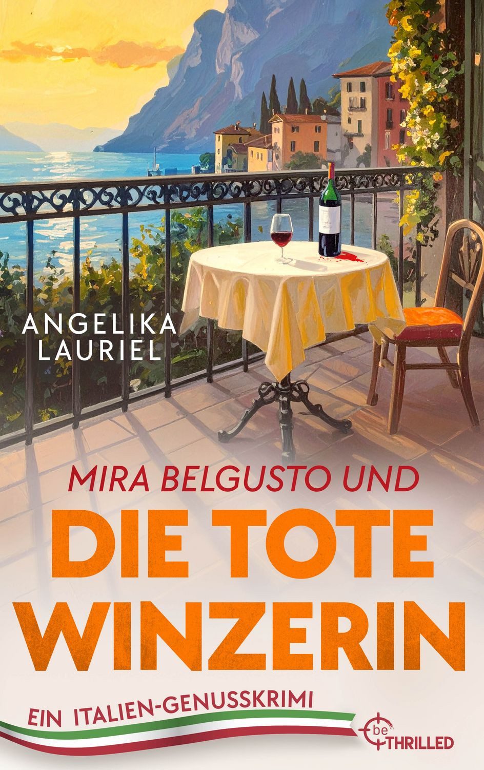 Mira Belgusto und die tote Winzerin / Angelika Lauriel