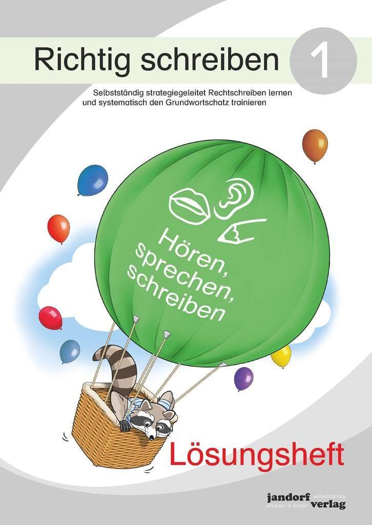 Richtig schreiben 1 (Lösungsheft) / Peter Wachendorf, Selbstständig strategiegeleitet Rechtschreiben lernen und systematisch den Grundwortschatz trainieren