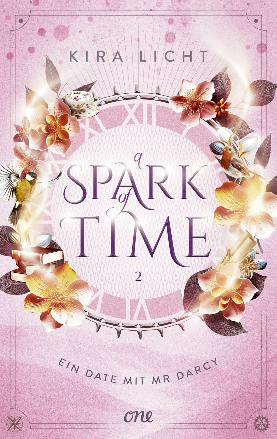 A Spark of Time - Ein Date mit Mr Darcy / Kira Licht, Die spannende Fortsetzung der Zeitreise-Romantasy: Für alle Fans von Bridgerton & Jane Austen