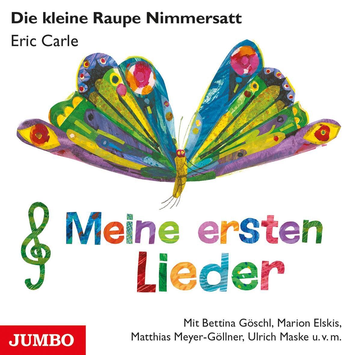 Hörspiel Die kleine Raupe Nimmersatt. Meine ersten Lieder